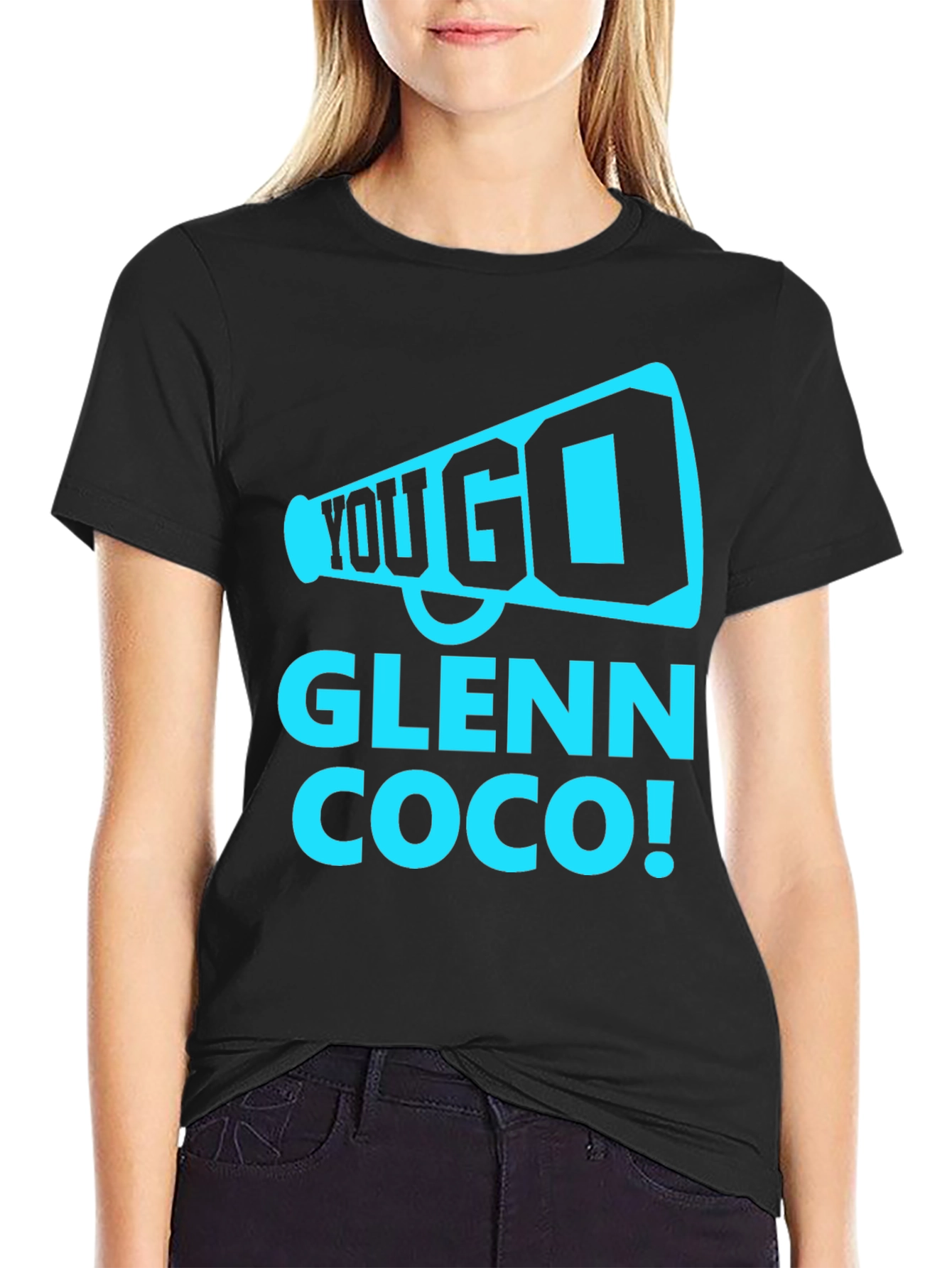 You Go Glenn Coco T-Shirt