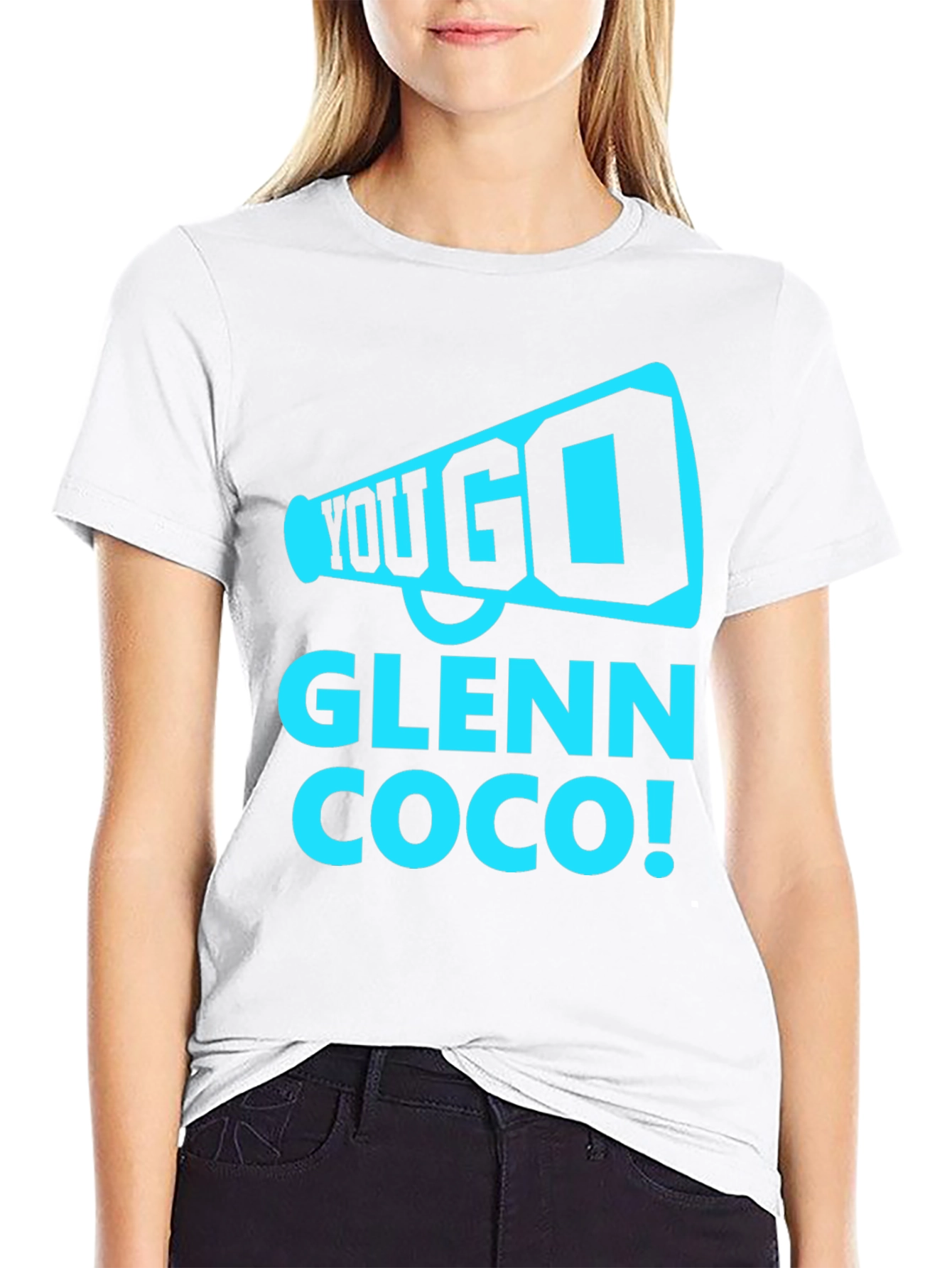 You Go Glenn Coco T-Shirt