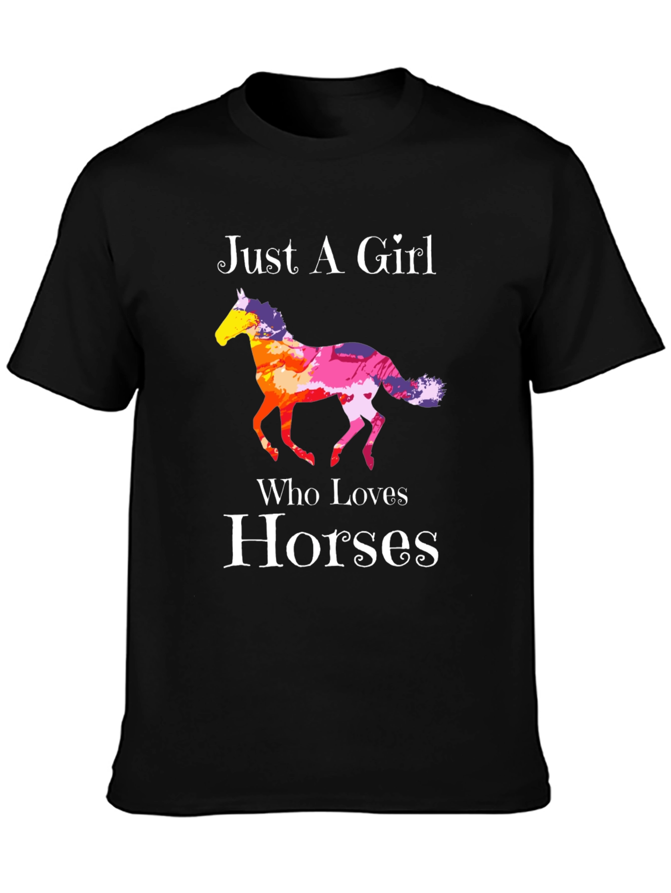 Just A Girl Who Loves Horses T-Shirt