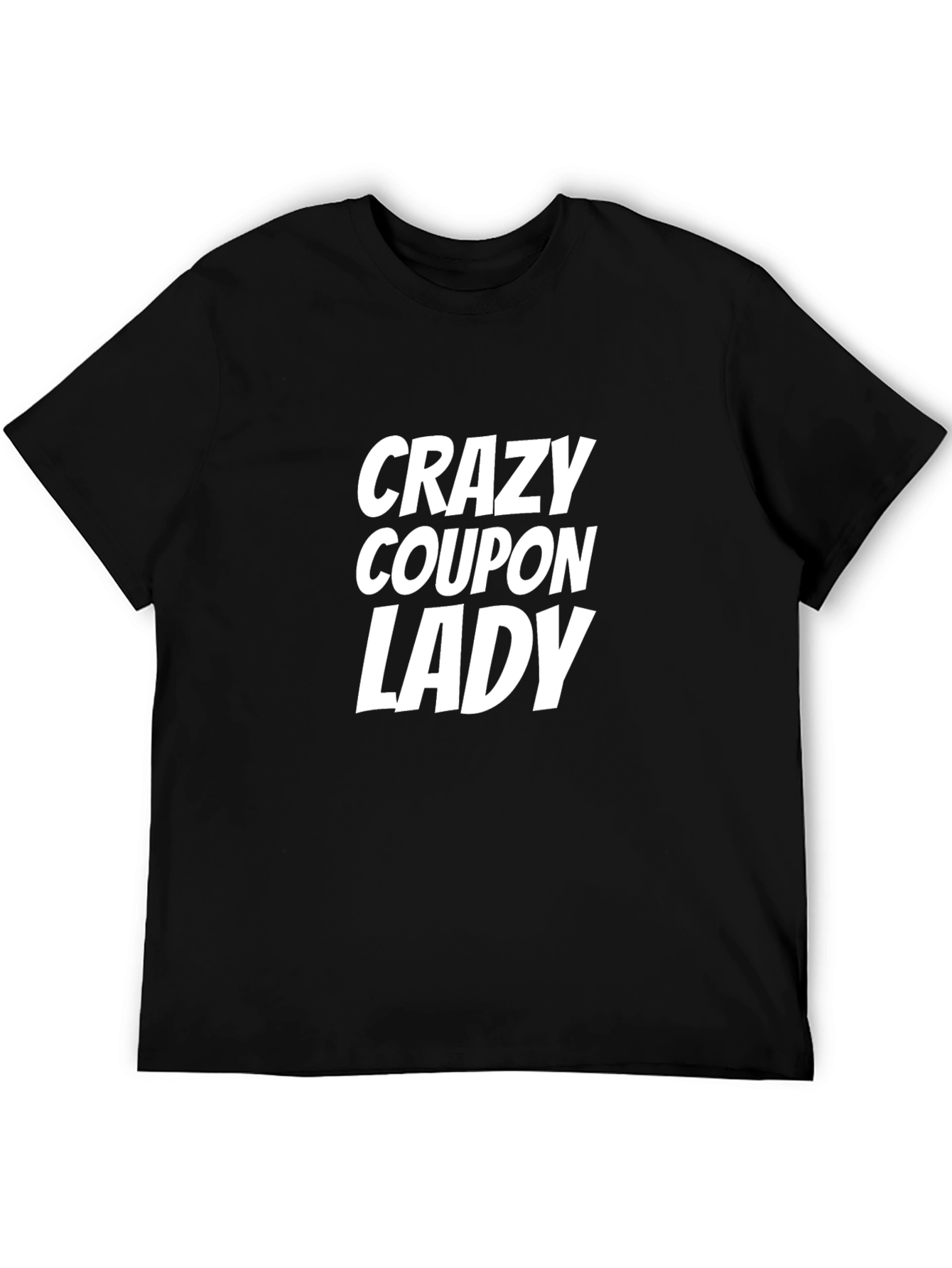 Crazy Coupon Lady Black T-Shirt