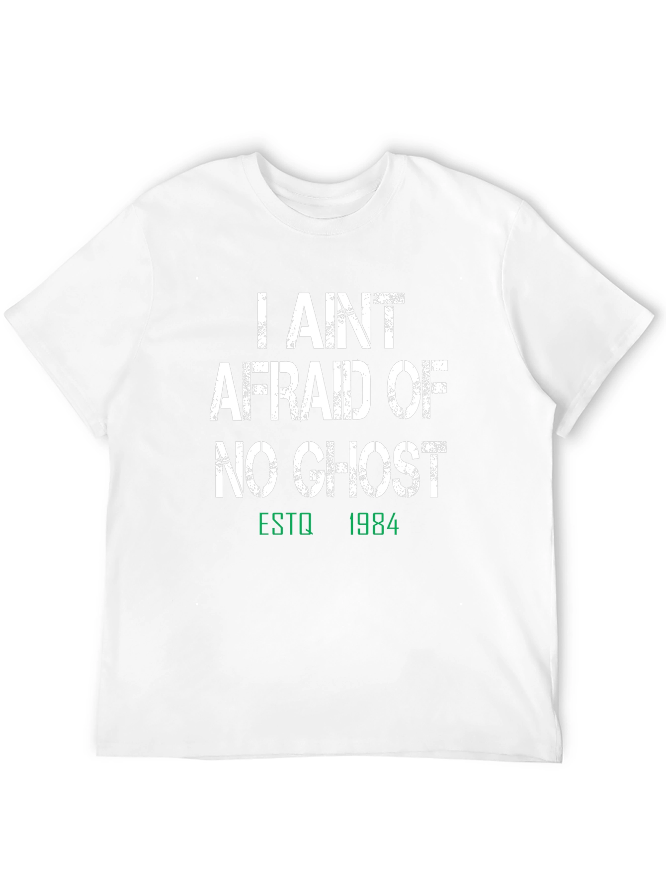 I Aint Afraid of No Ghost Black T-Shirt