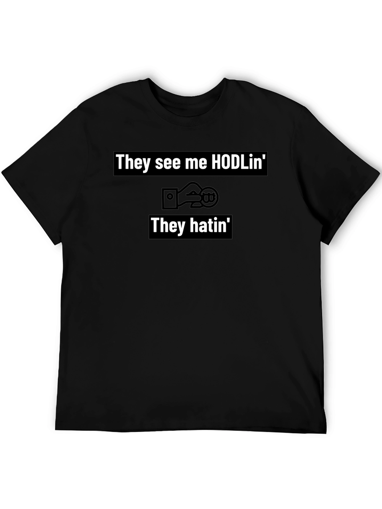 They See Me HODLin Crypto Tee