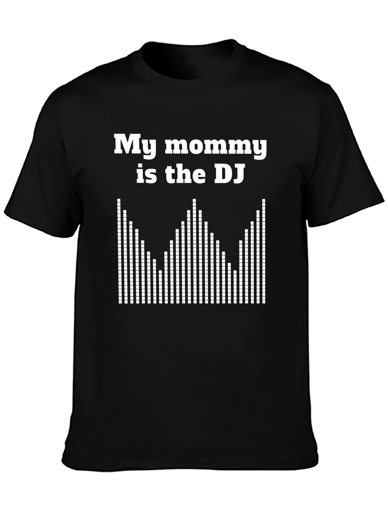 My Mommy is the DJ Graphic Tee