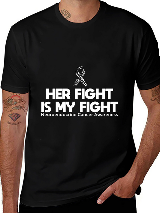 Her Fight is My Fight Neuroendocrine Cancer Awareness T-Shirt