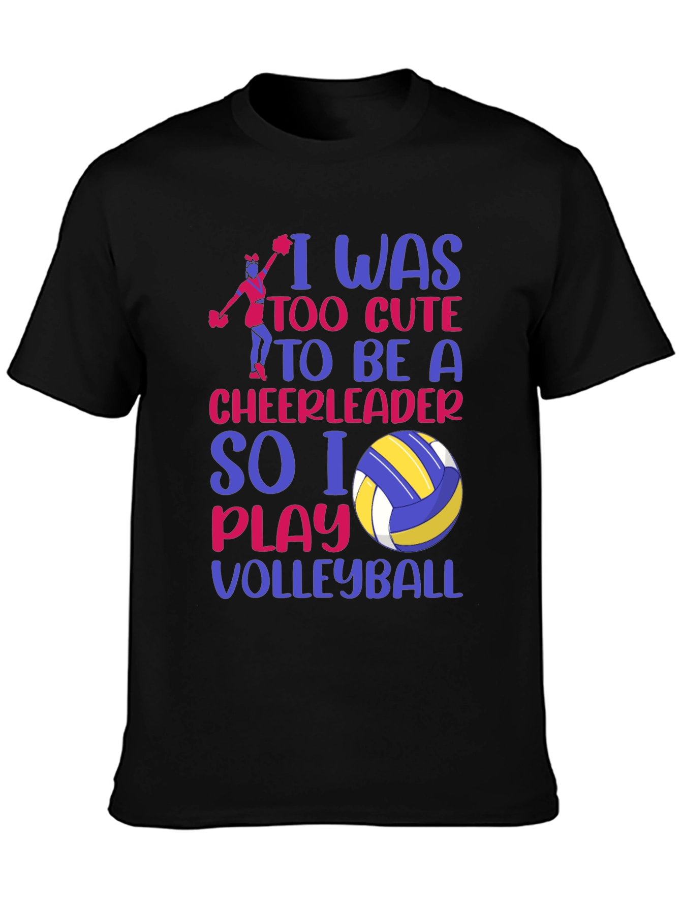 Volleyball Player T-Shirt: I Was Too Cute