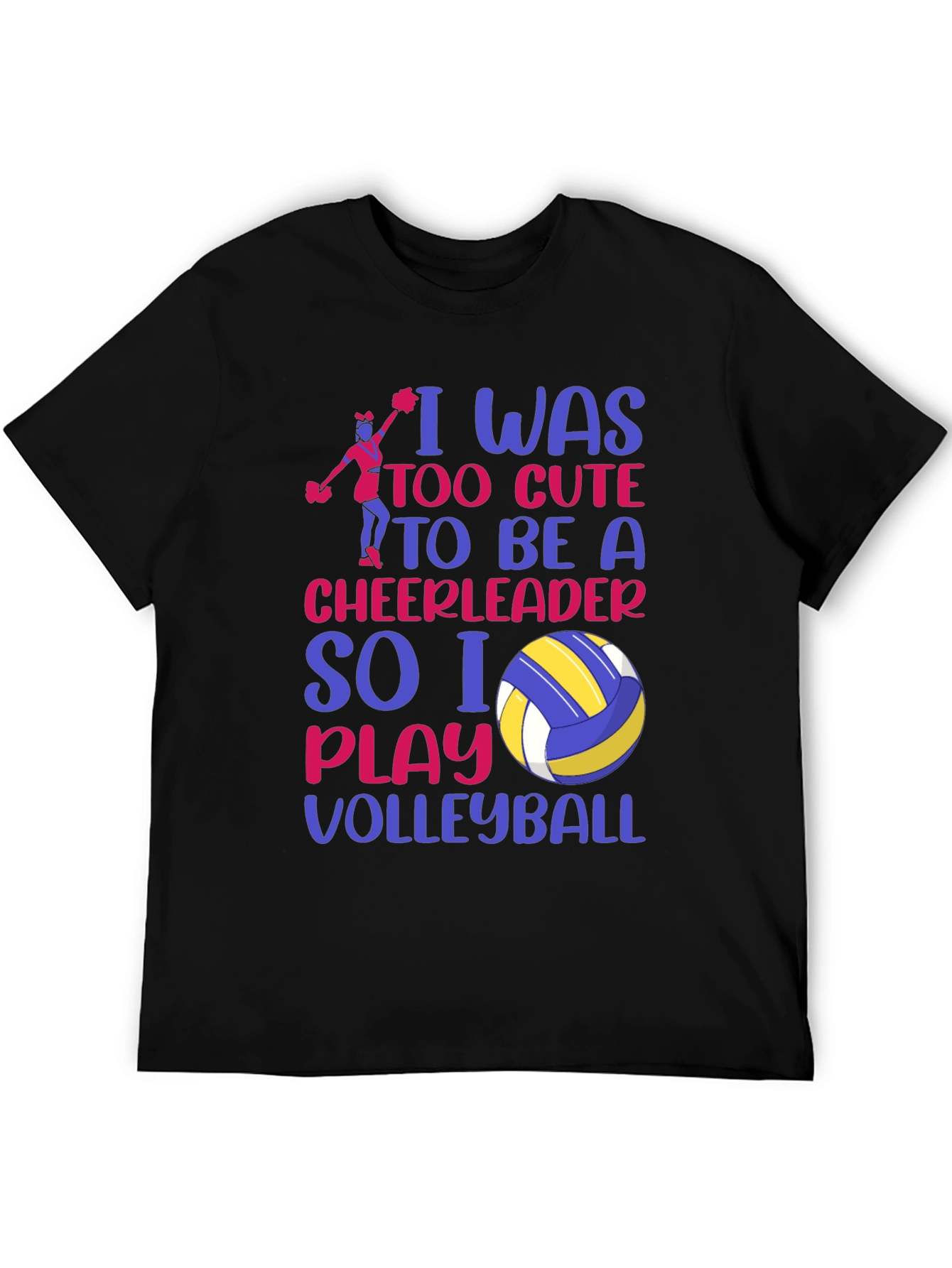 Volleyball Player T-Shirt: I Was Too Cute