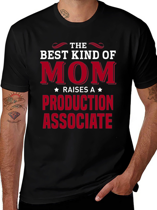 Best Kind of Mom Production Associate T-Shirt