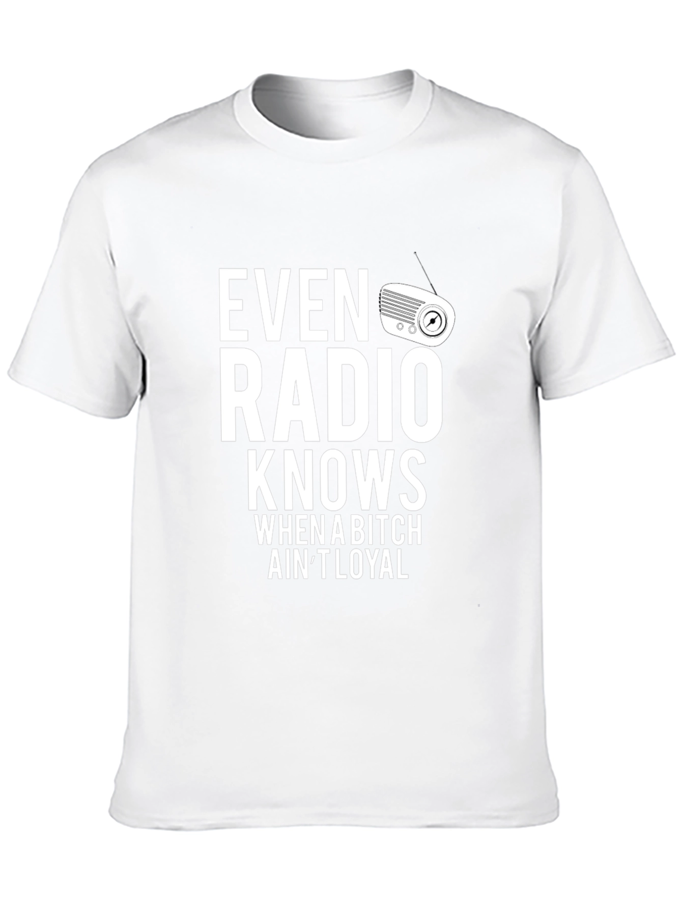 Even Radio Knows Mens Graphic Tee