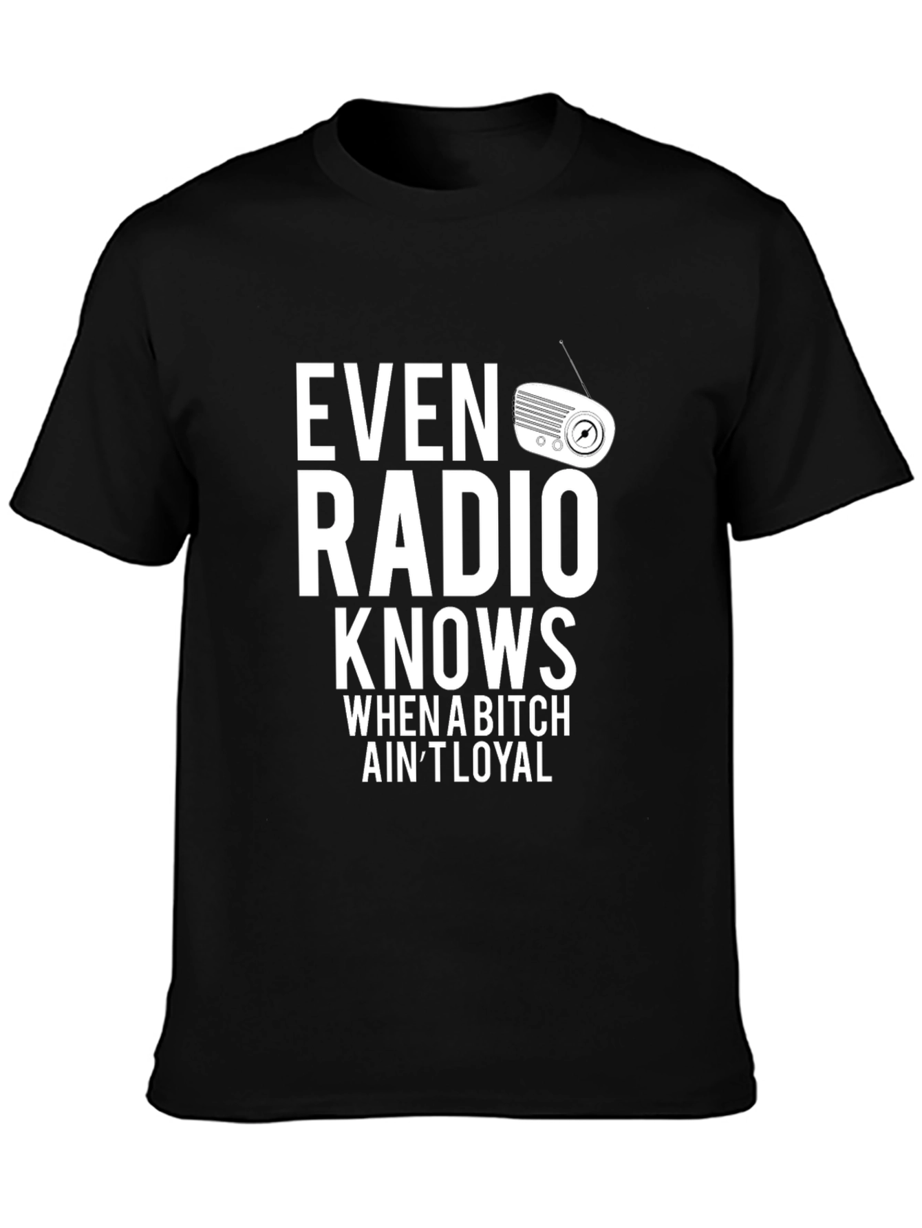 Even Radio Knows Mens Graphic Tee