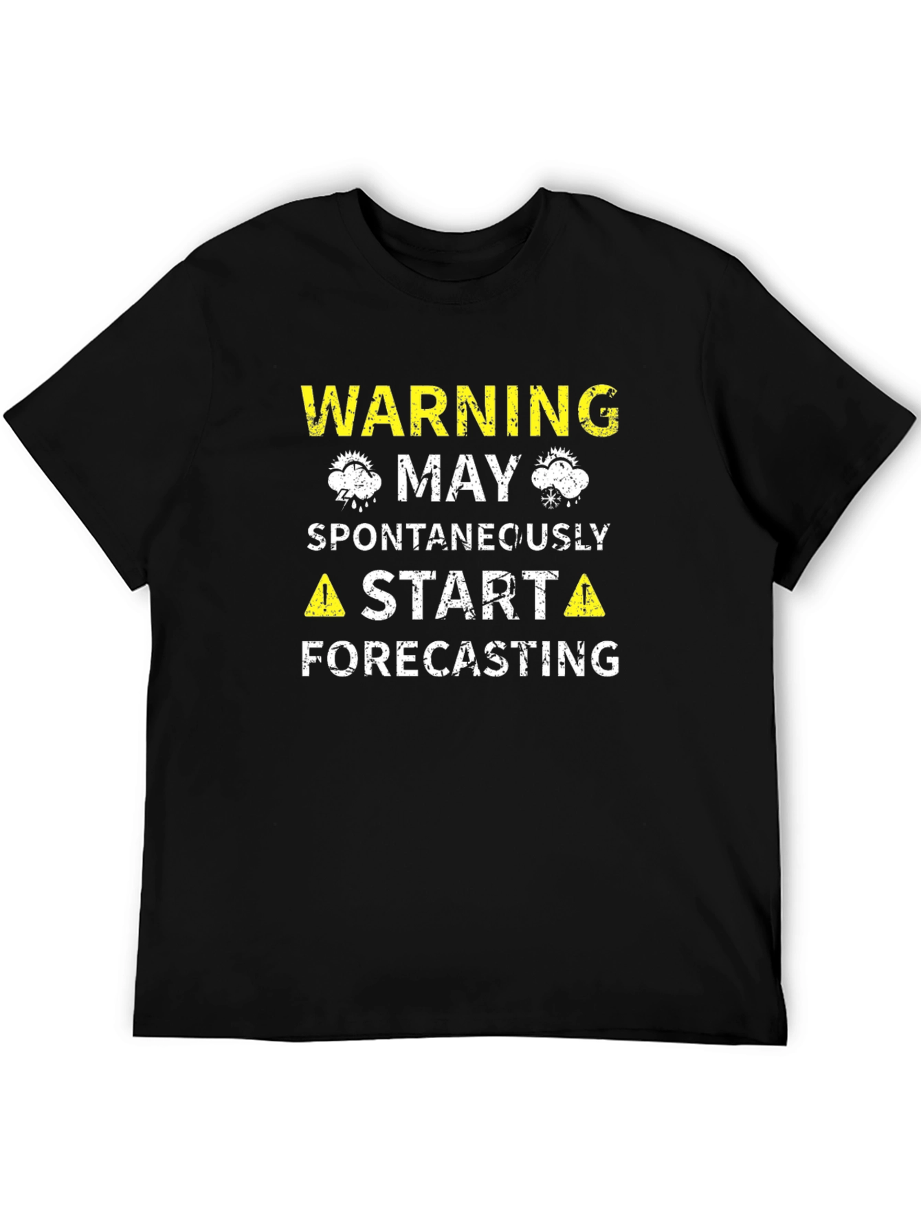 Warning May Spontaneously Start Forecasting Black T-Shirt