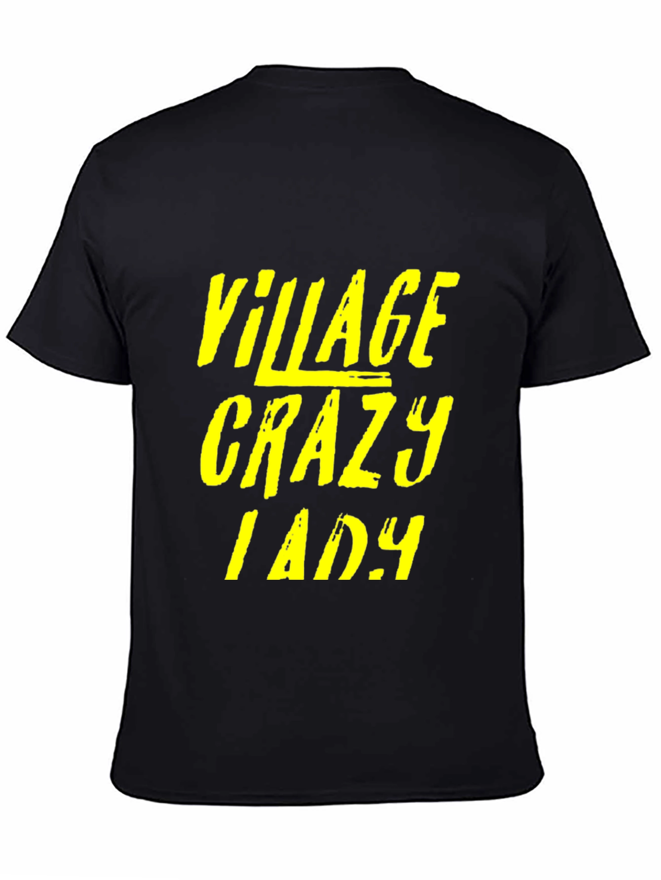 Village Crazy Lady Graphic T-Shirt - Unisex Black Tee
