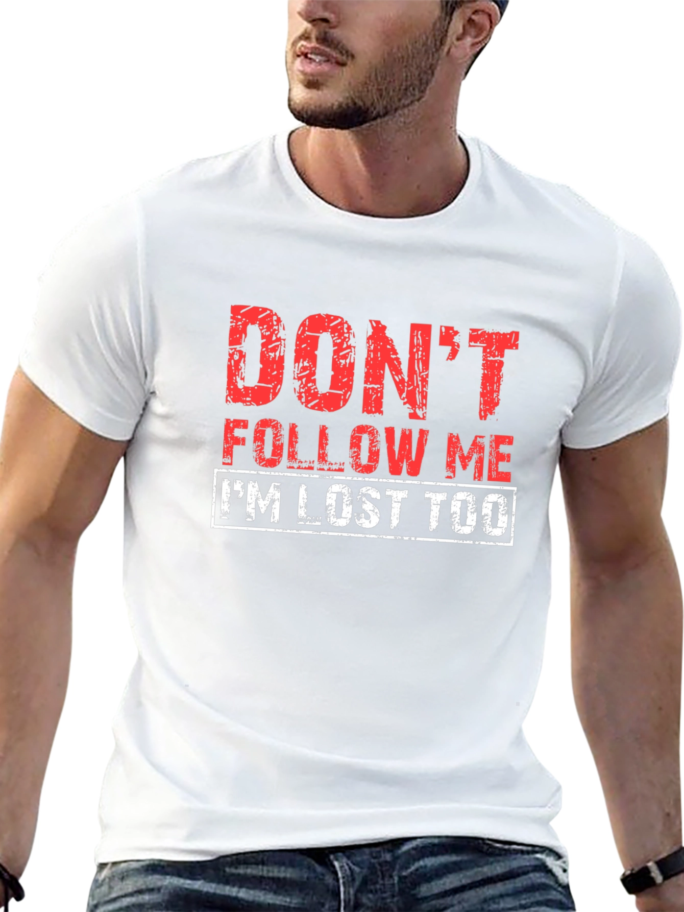 Dont Follow Me Funny Graphic T-Shirt