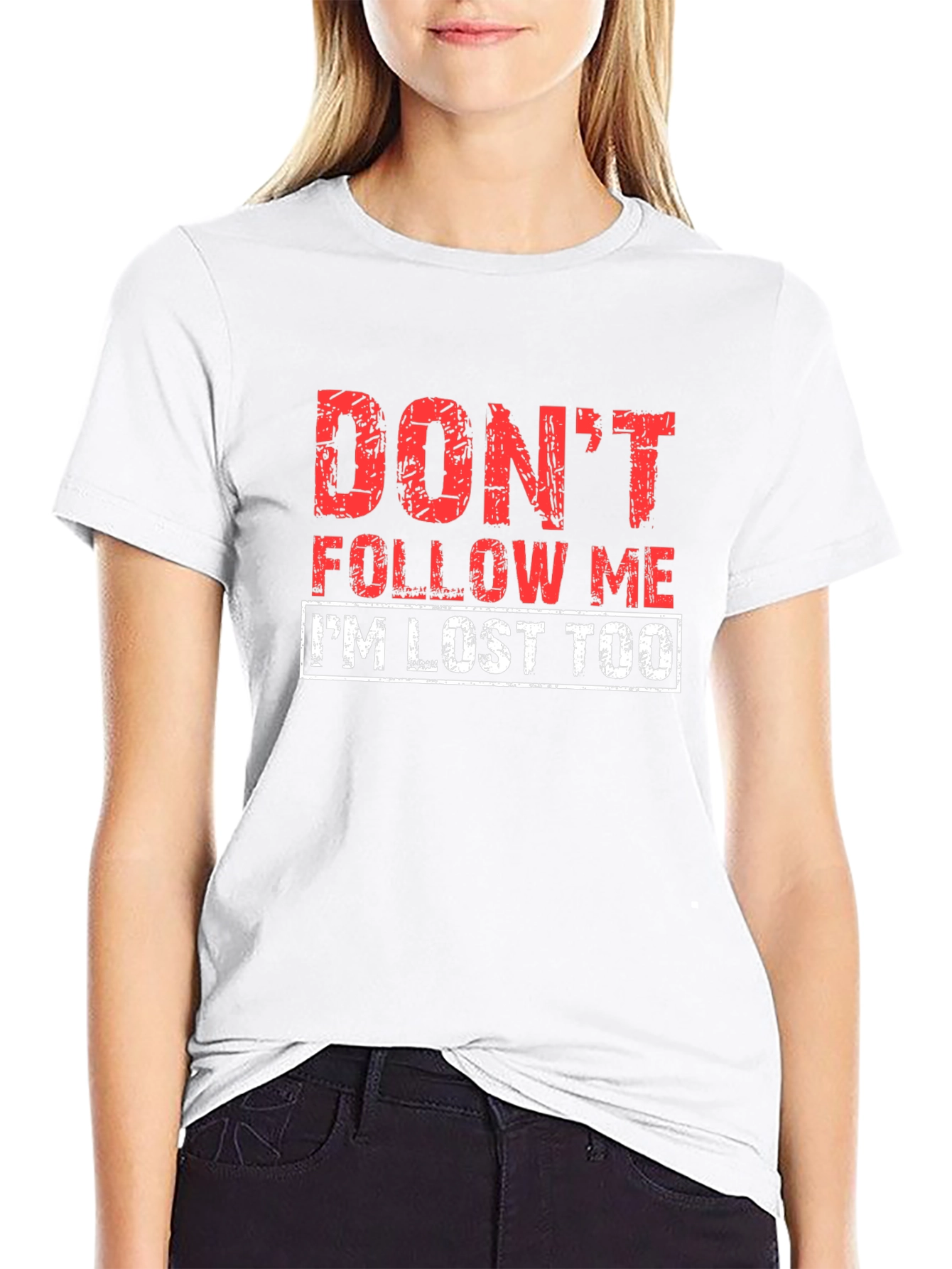Dont Follow Me Funny Graphic T-Shirt