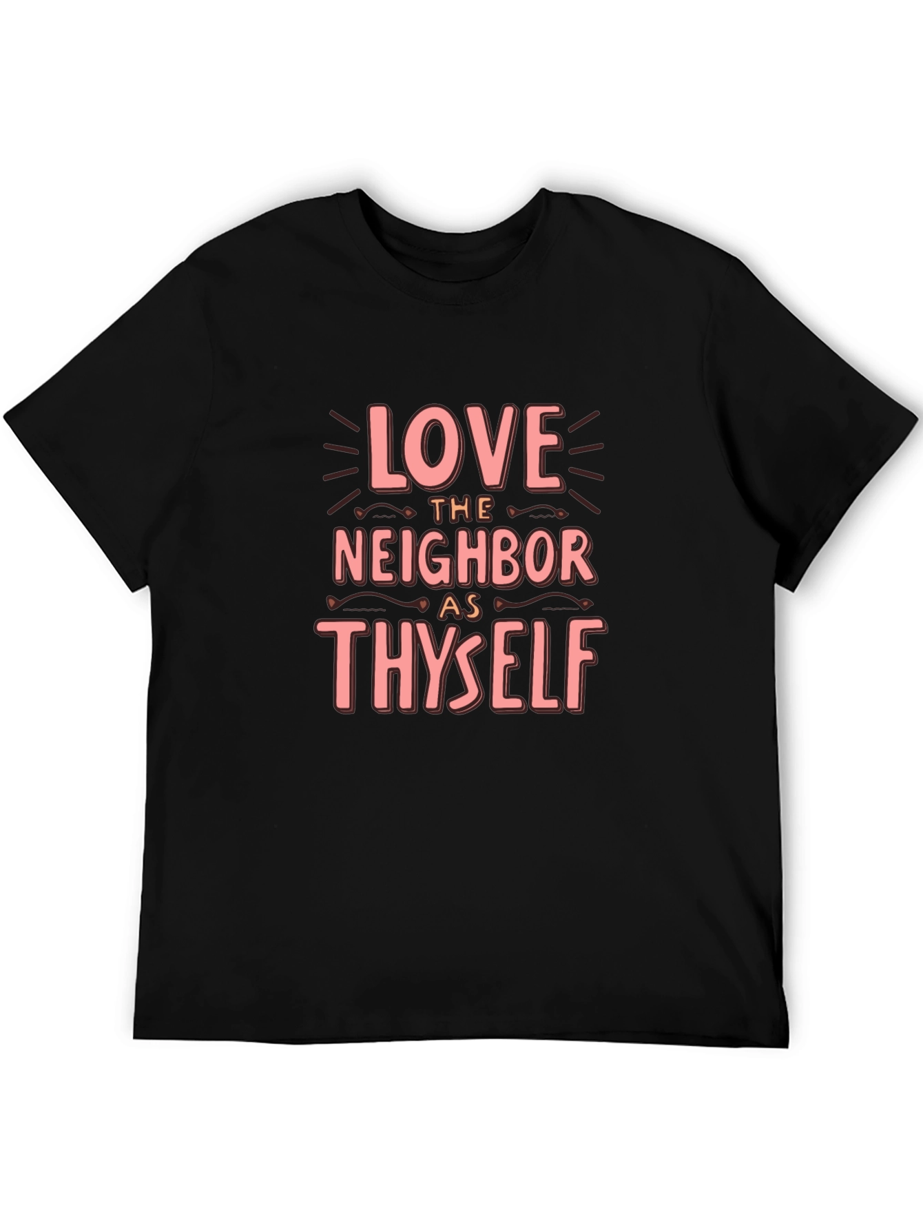Love Thy Neighbor T-Shirt - Black Crew Neck