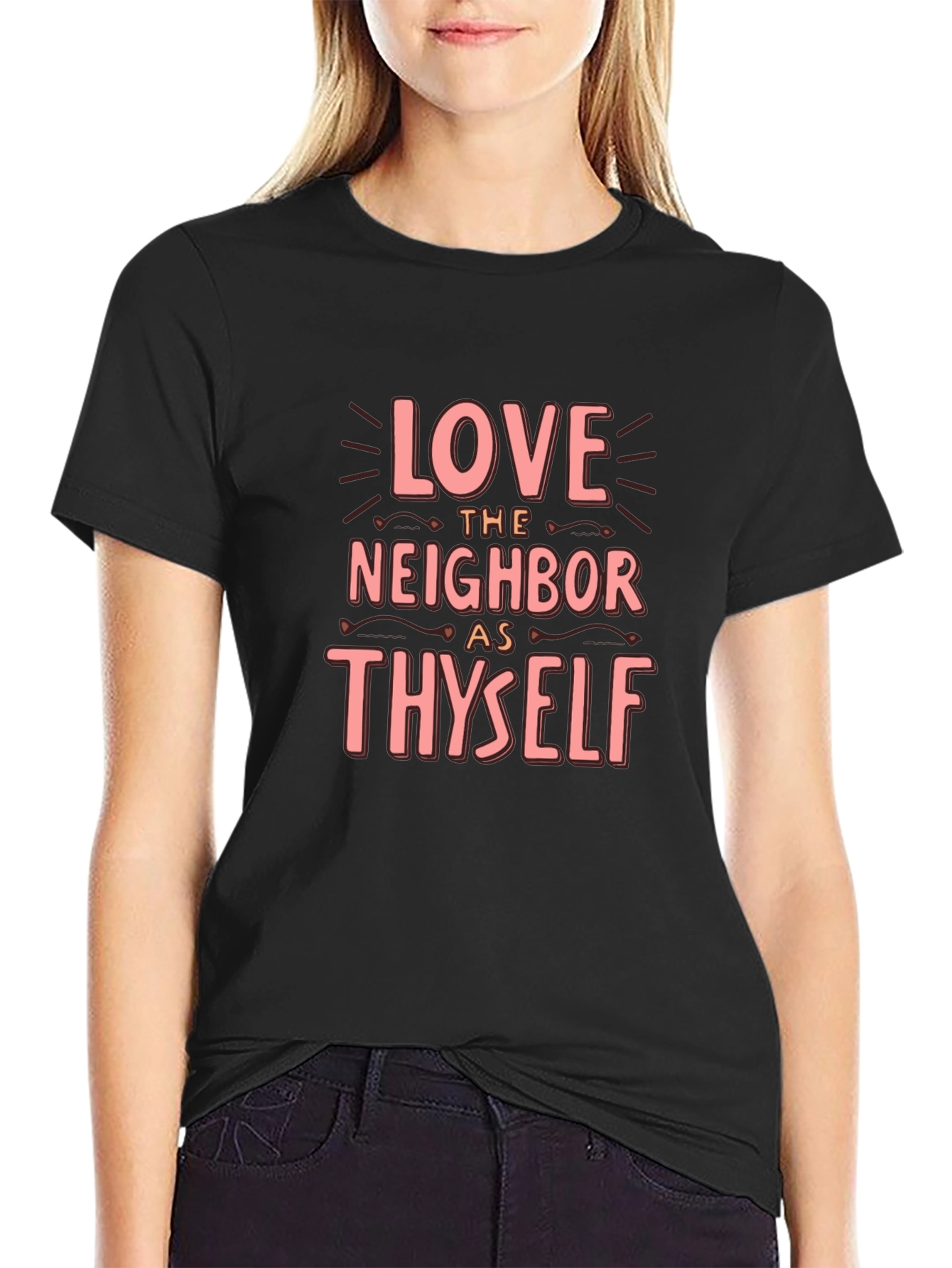 Love Thy Neighbor T-Shirt - Black Crew Neck