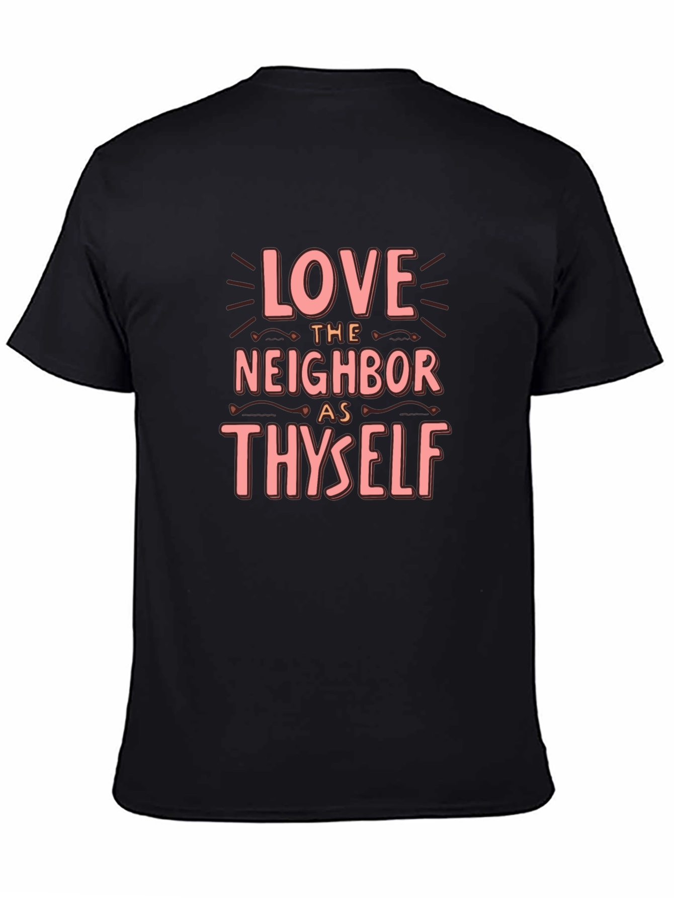 Love Thy Neighbor T-Shirt - Black Crew Neck