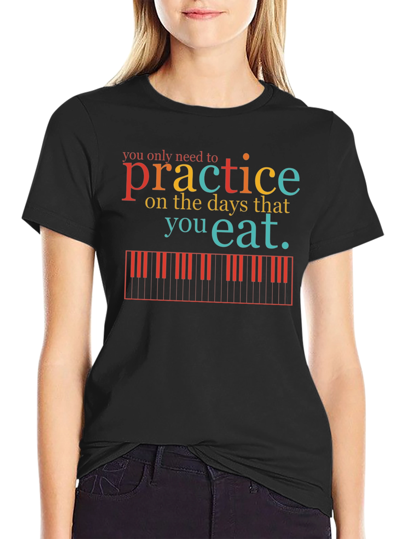 Practice Piano T-Shirt - Music Lover Tee