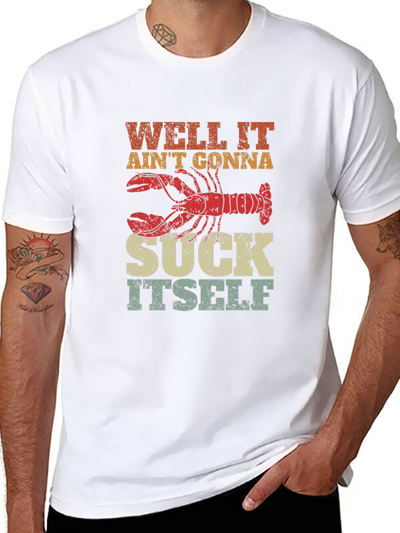 Well It Aint Gonna Suck Itself Lobster Graphic Tee