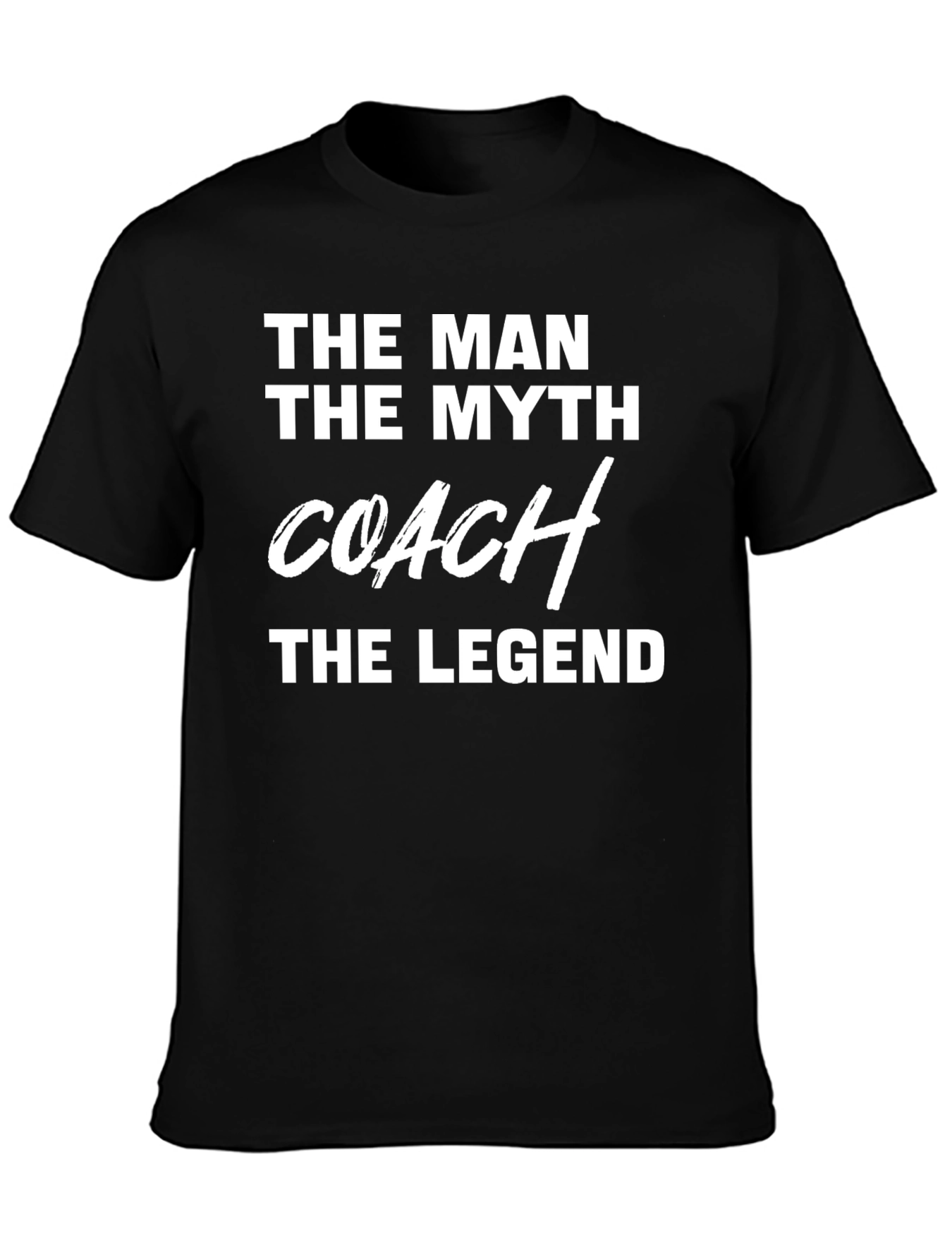 The Coach The Myth The Legend T-Shirt