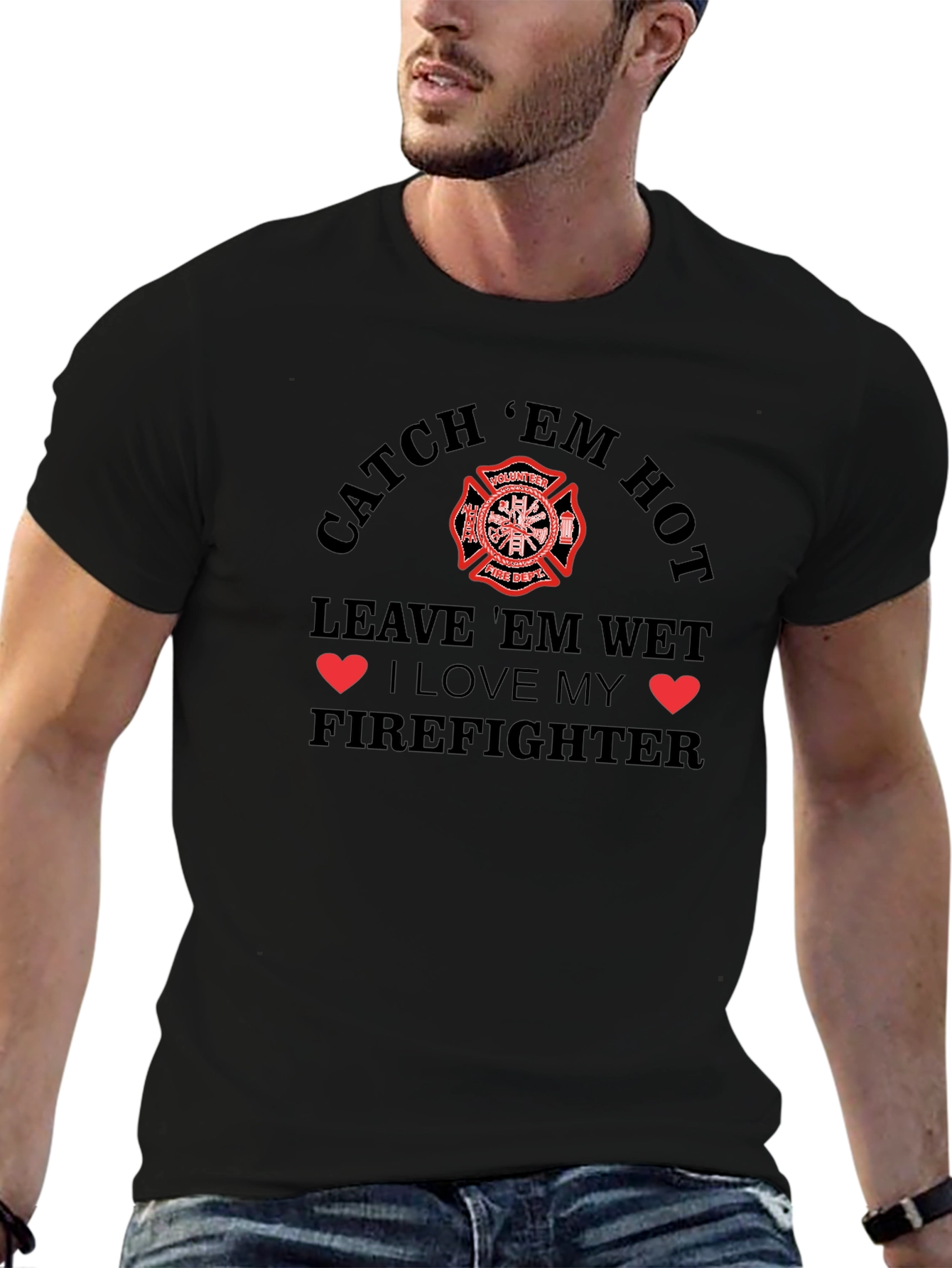 Catch Em Hot Firefighter T-Shirt