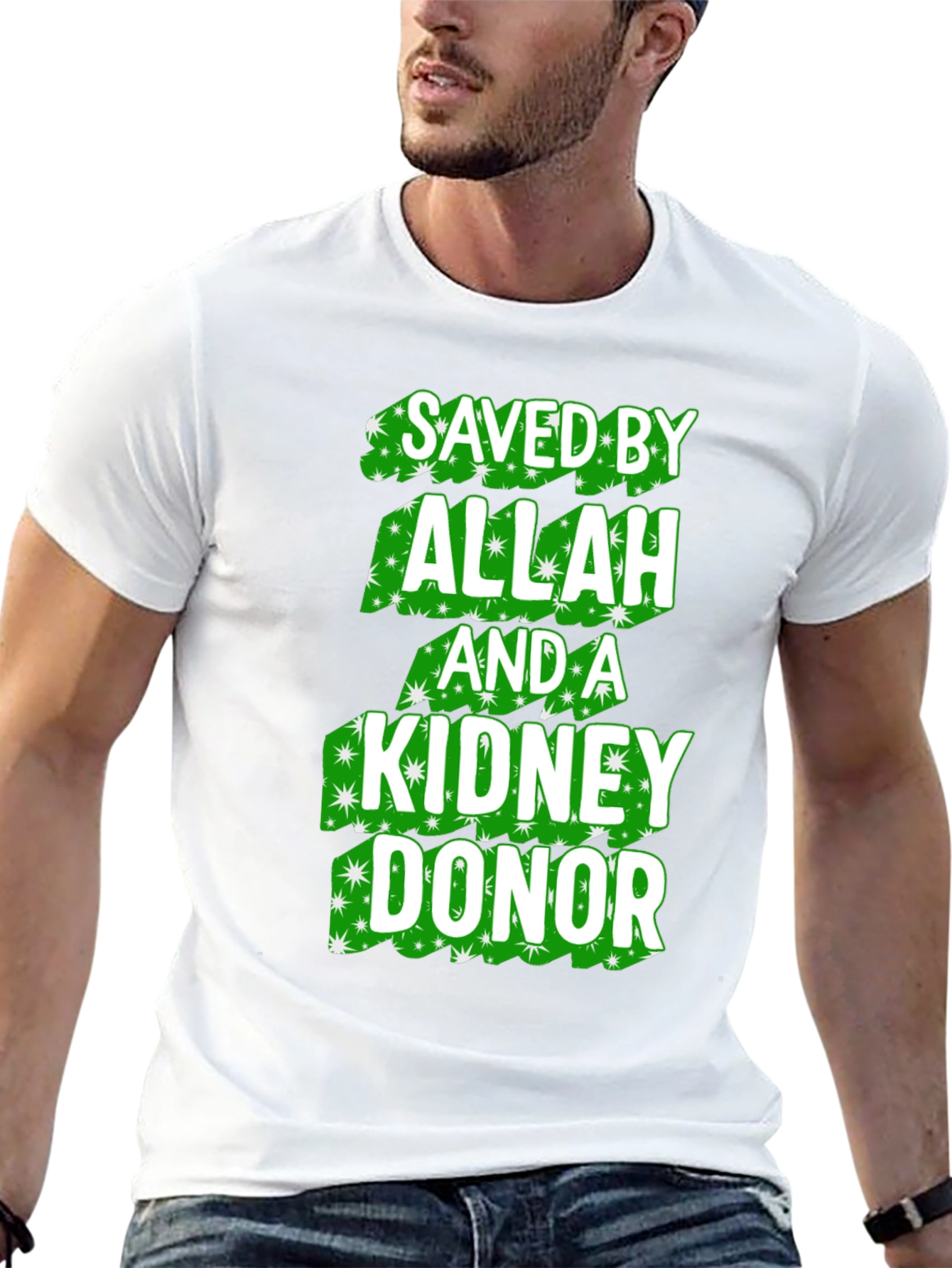 Saved by Allah and a Kidney Donor T-Shirt
