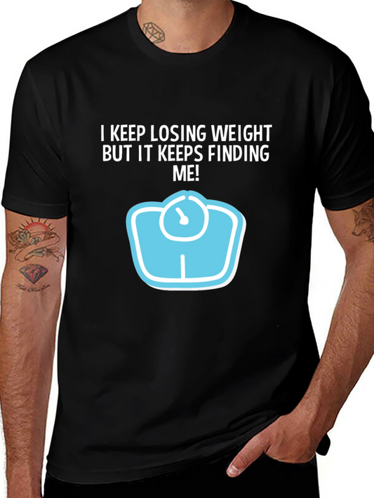 Funny Weight Loss T-Shirt - I Keep Losing It!