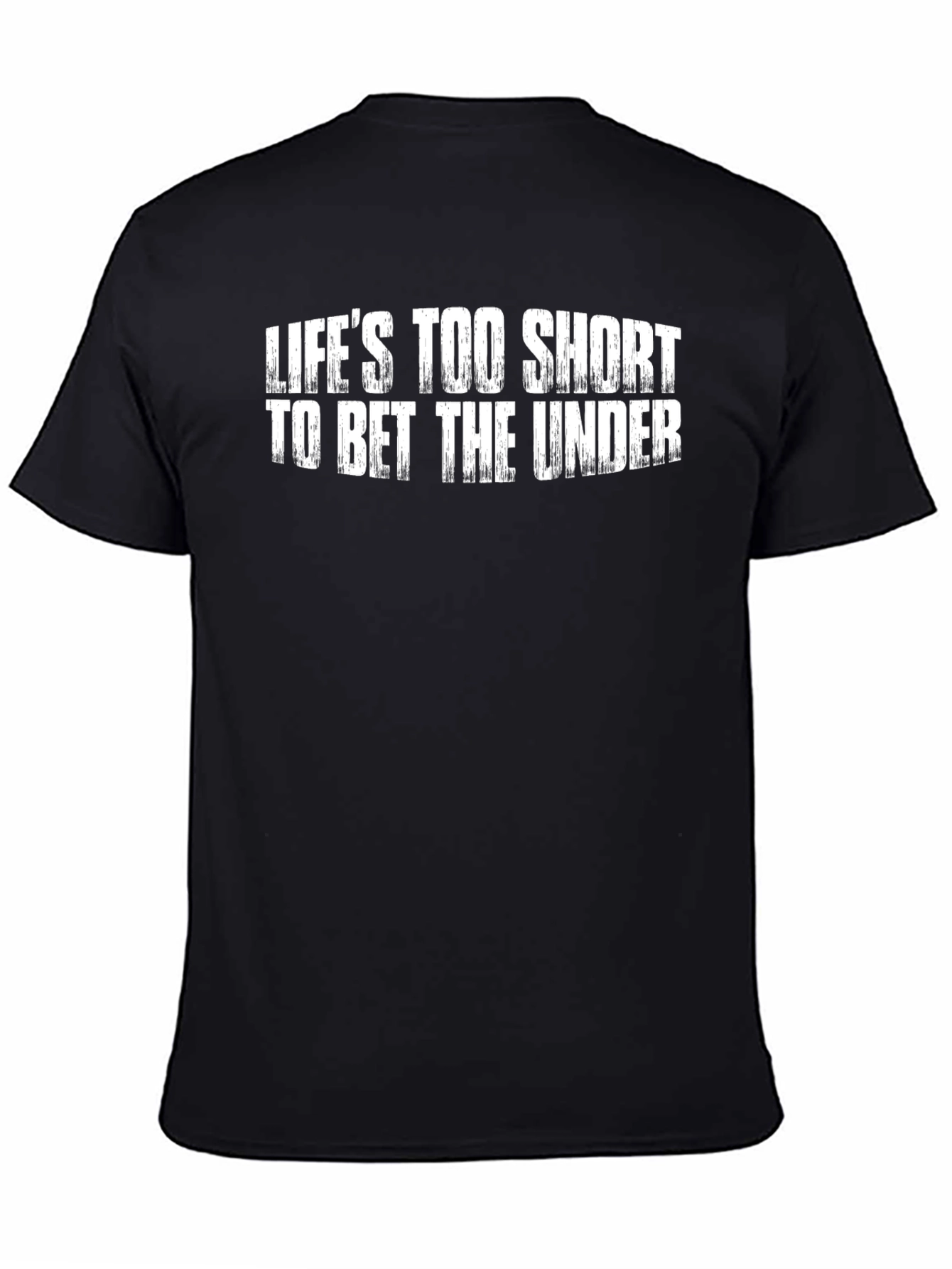 Lifes Too Short T-Shirt Funny Gambler Tee