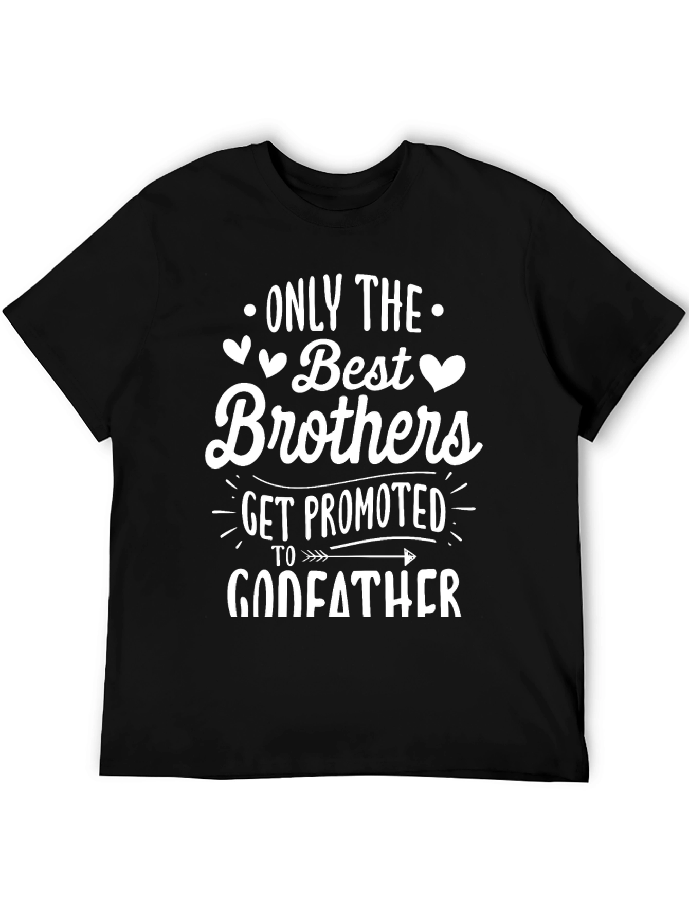 Best Brothers Get Promoted to Godfather T-Shirt