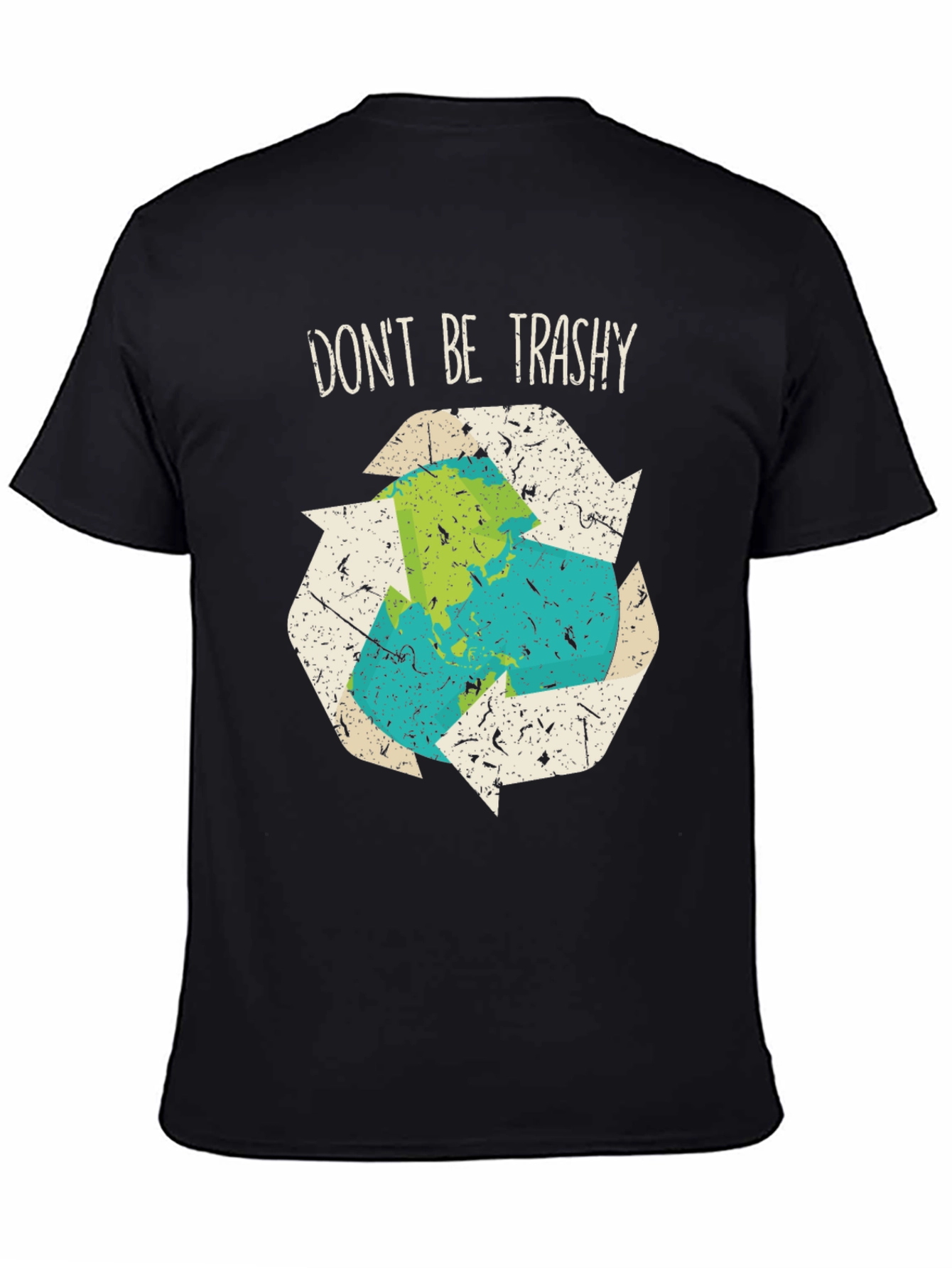 Dont Be Trashy Recycle Earth Graphic Tee