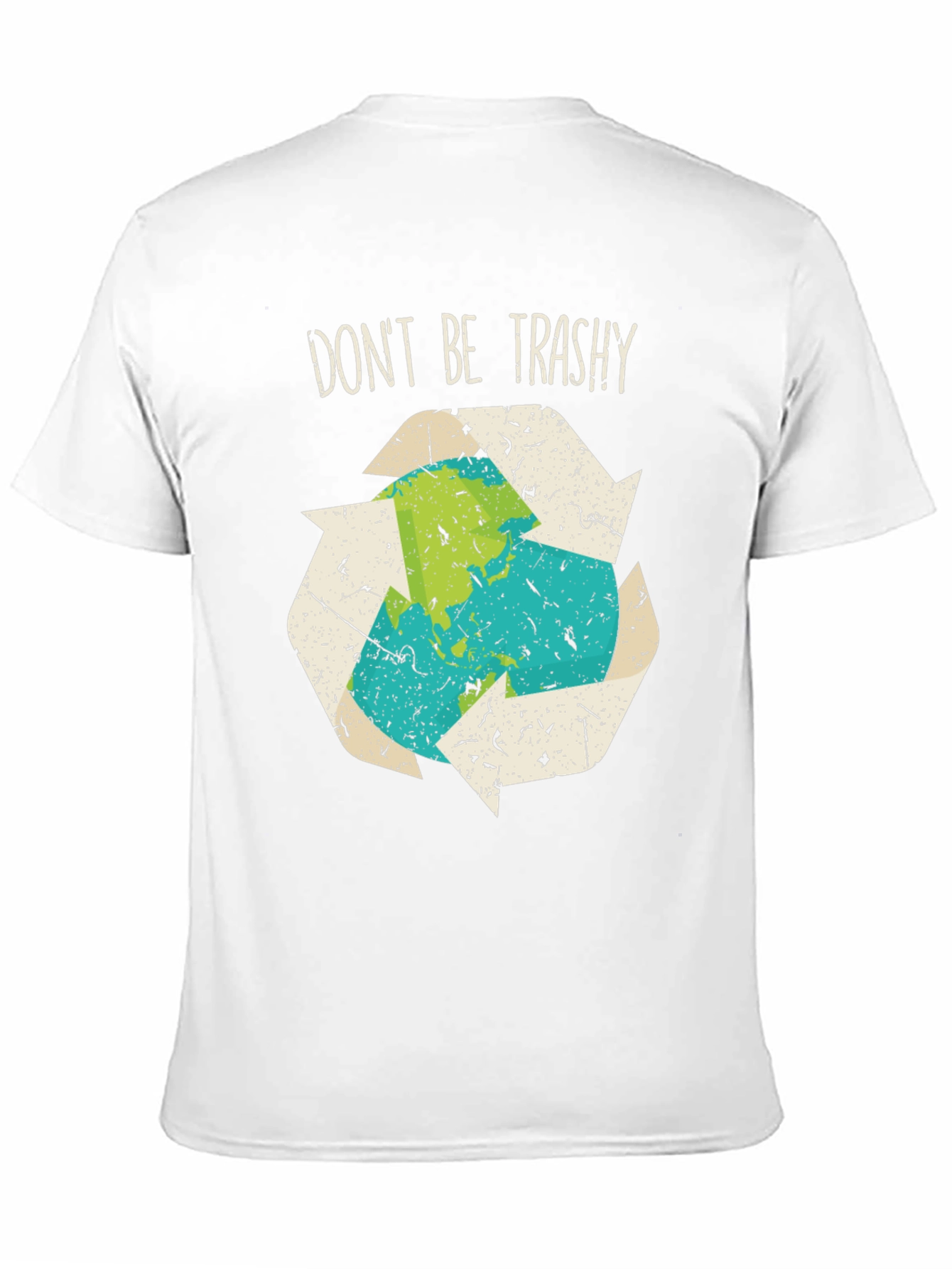 Dont Be Trashy Recycle Earth Graphic Tee