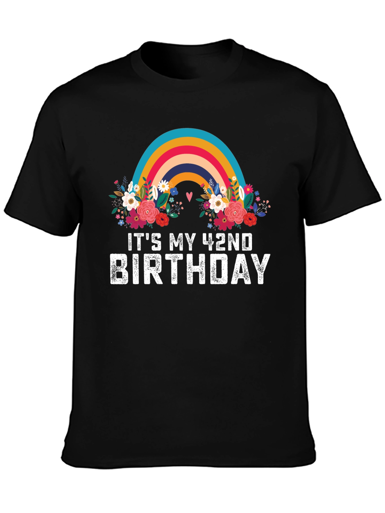 Its My 42nd Birthday Rainbow Floral T-Shirt