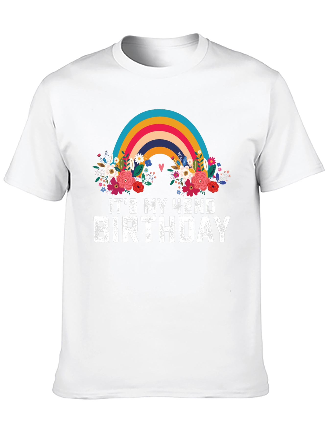 Its My 42nd Birthday Rainbow Floral T-Shirt