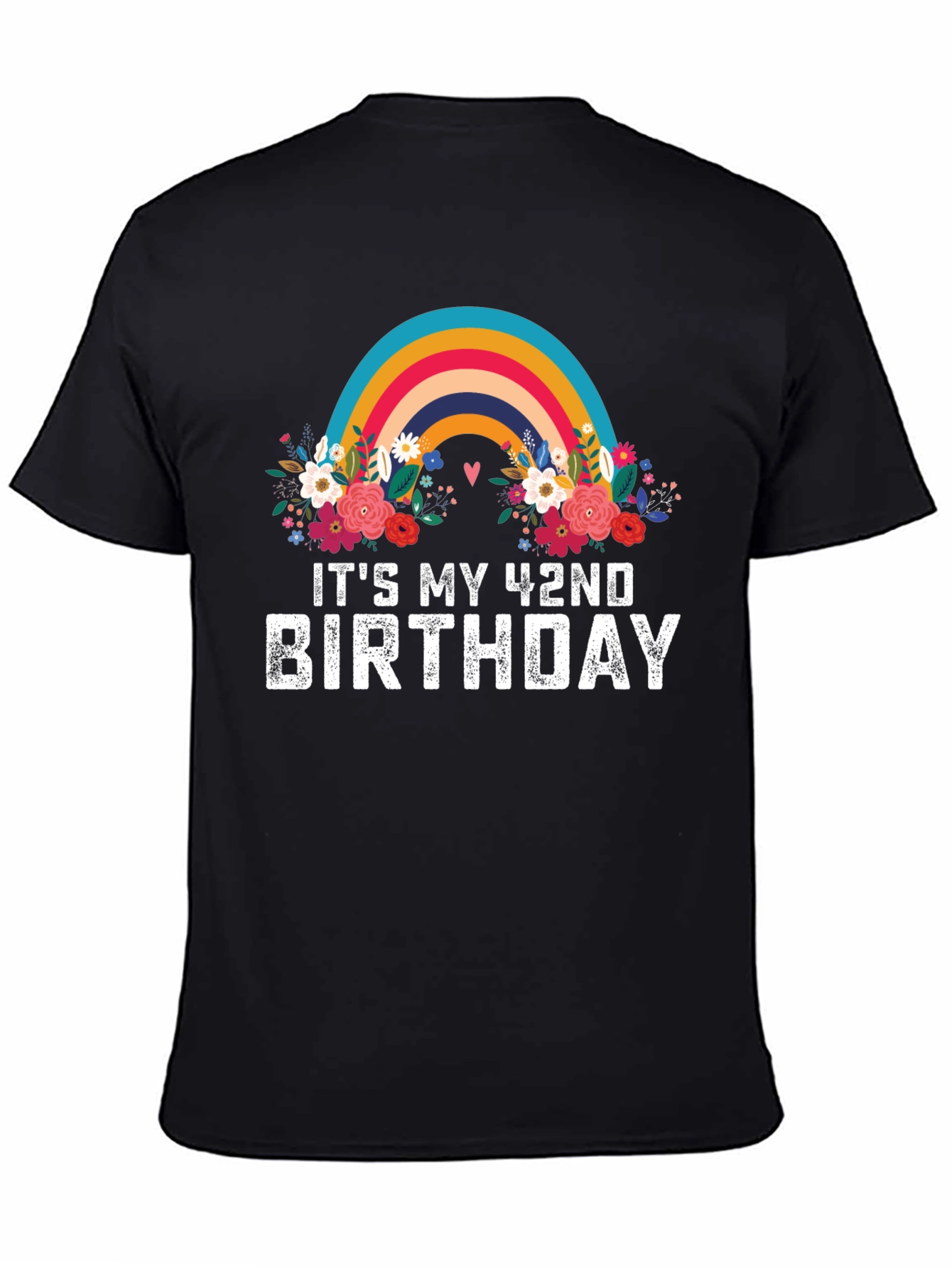 Its My 42nd Birthday Rainbow Floral T-Shirt
