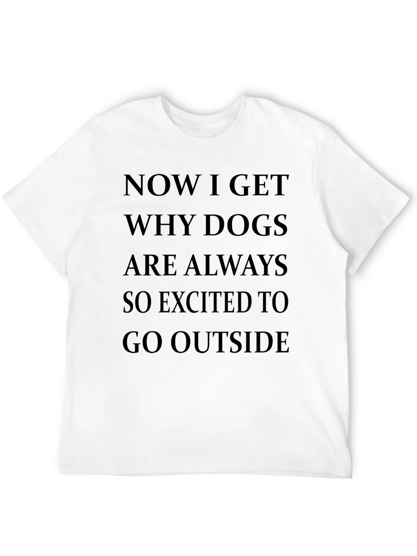 Dog Lover T-Shirt - Funny Animal Lover Tee