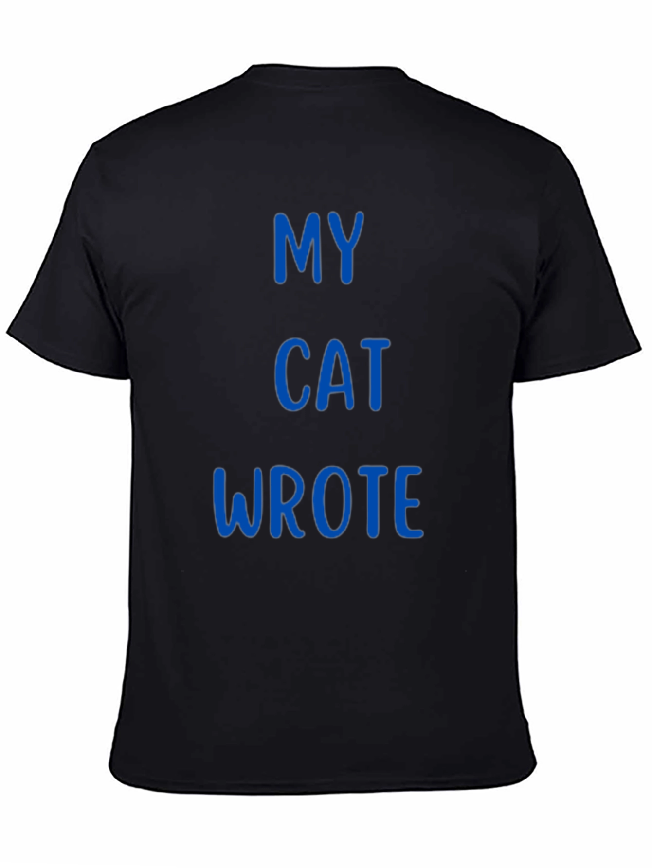 My Cat Wrote - Novelty T-Shirt