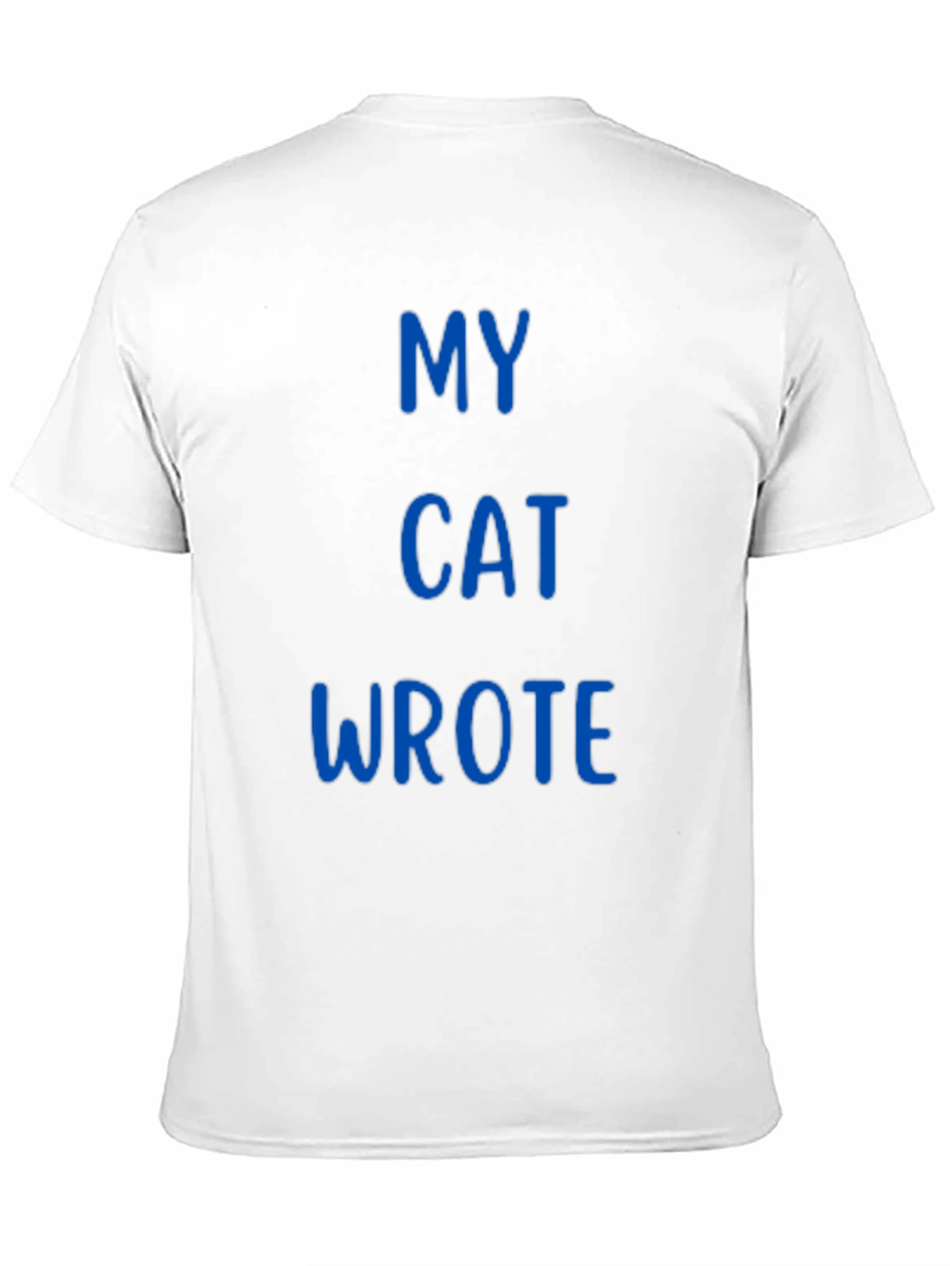 My Cat Wrote - Novelty T-Shirt