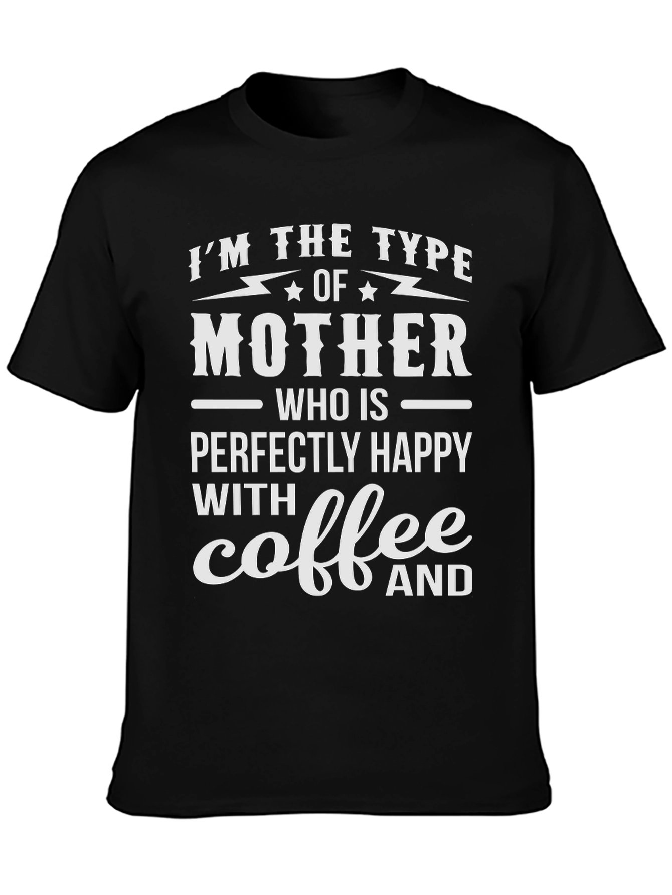 Mother Coffee T-Shirt Funny Mom Tee