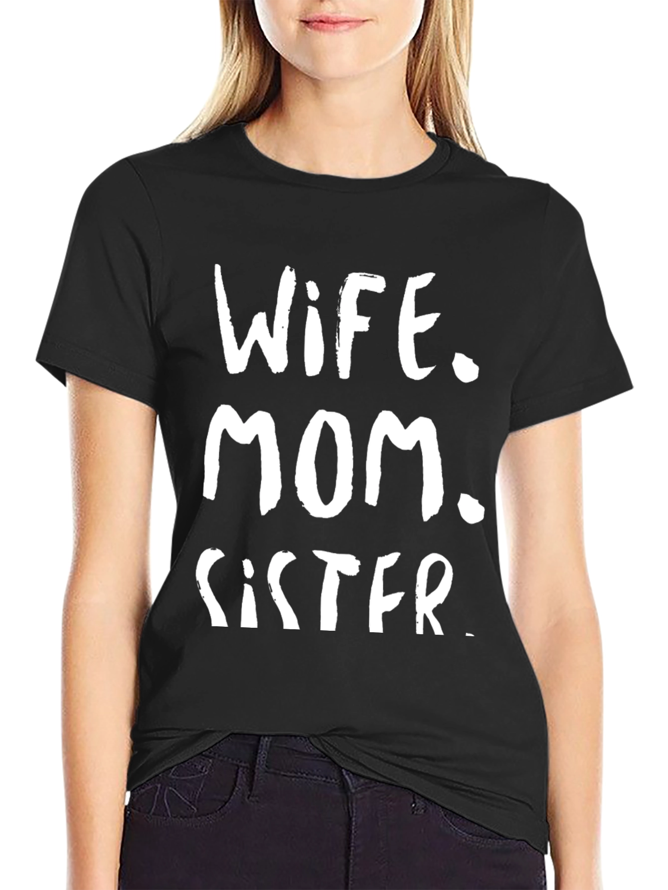 Wife Mom Sister Graphic Tee - Black T-Shirt