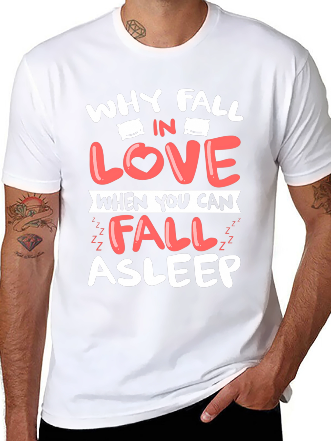Why Fall In Love T-Shirt Funny Asleep Tee