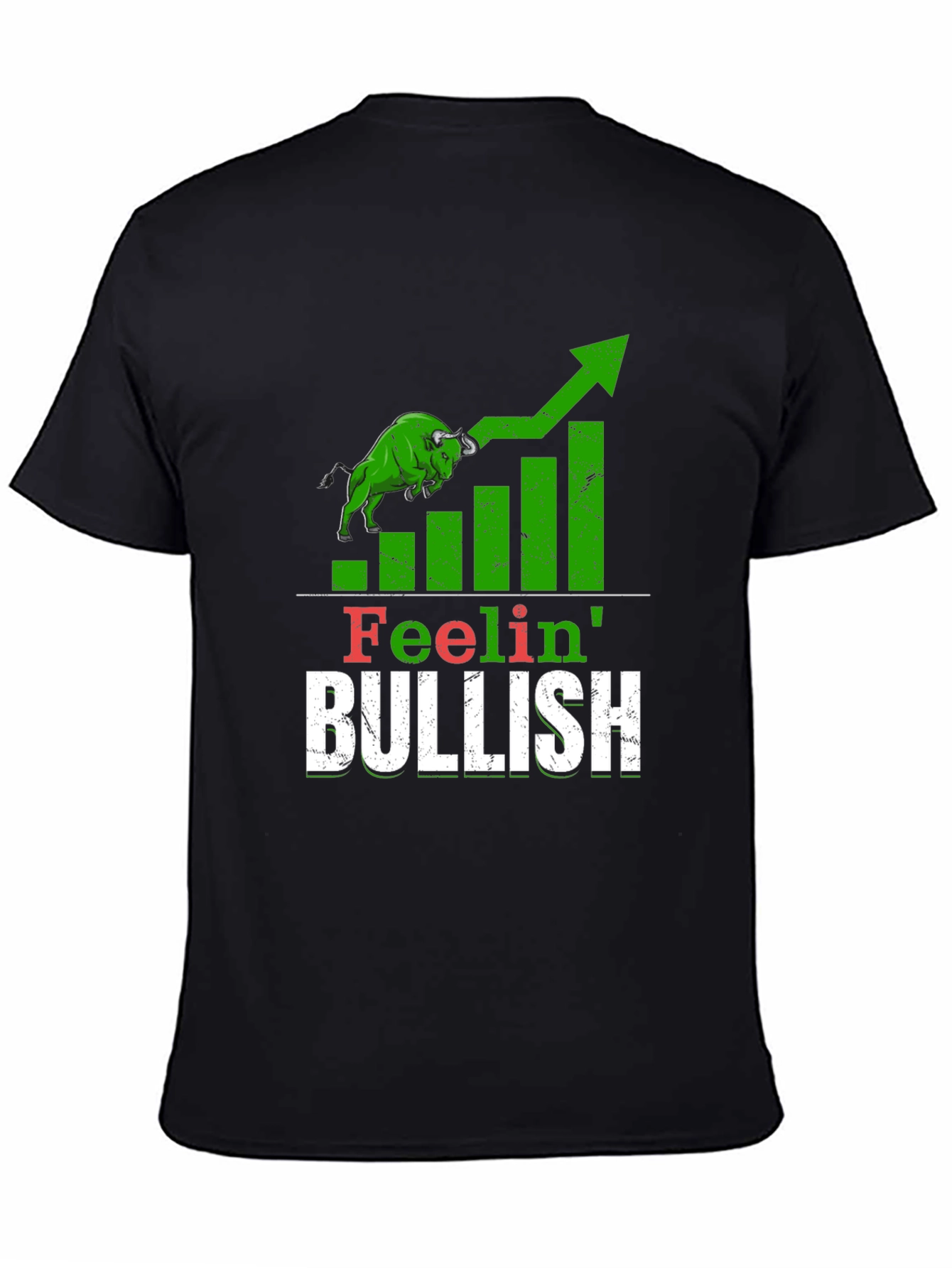 Feelin Bullish Stock Market Graphic T-Shirt