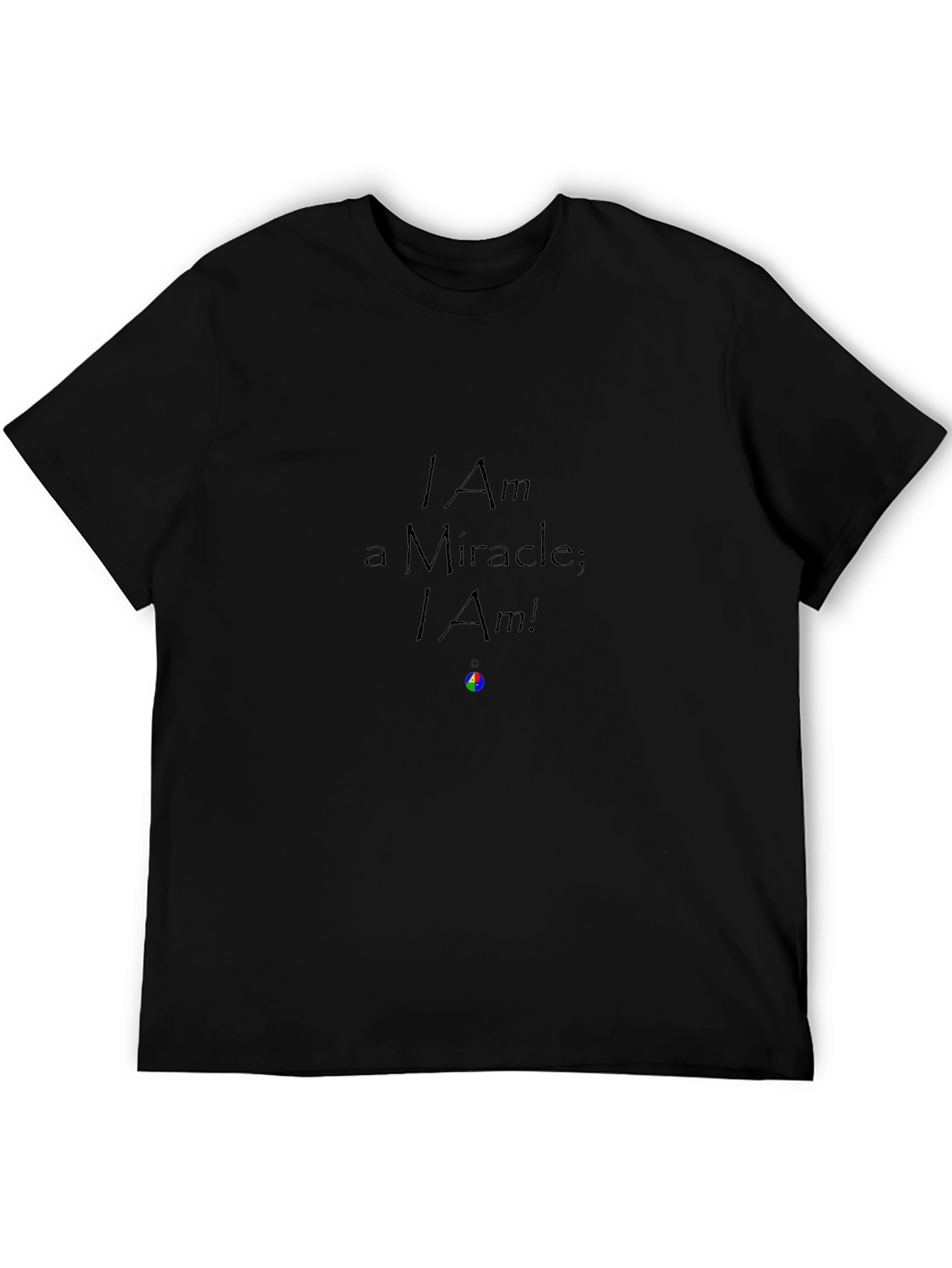 I Am a Miracle Black T-Shirt