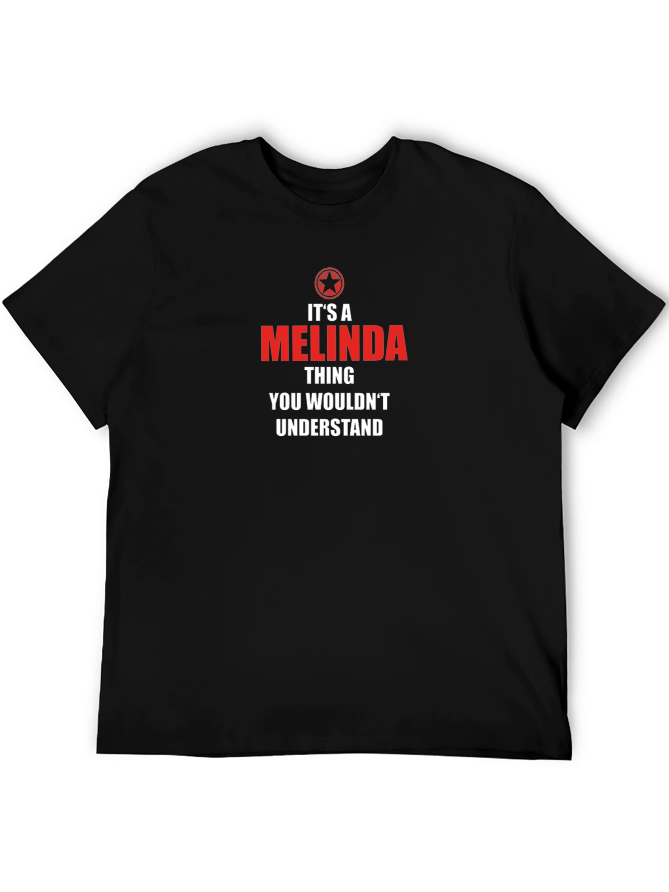 Its a MELINDA Thing T-Shirt