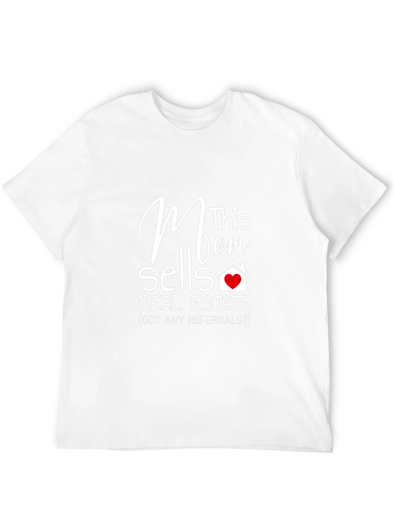 Mom Sells Real Estate T-Shirt