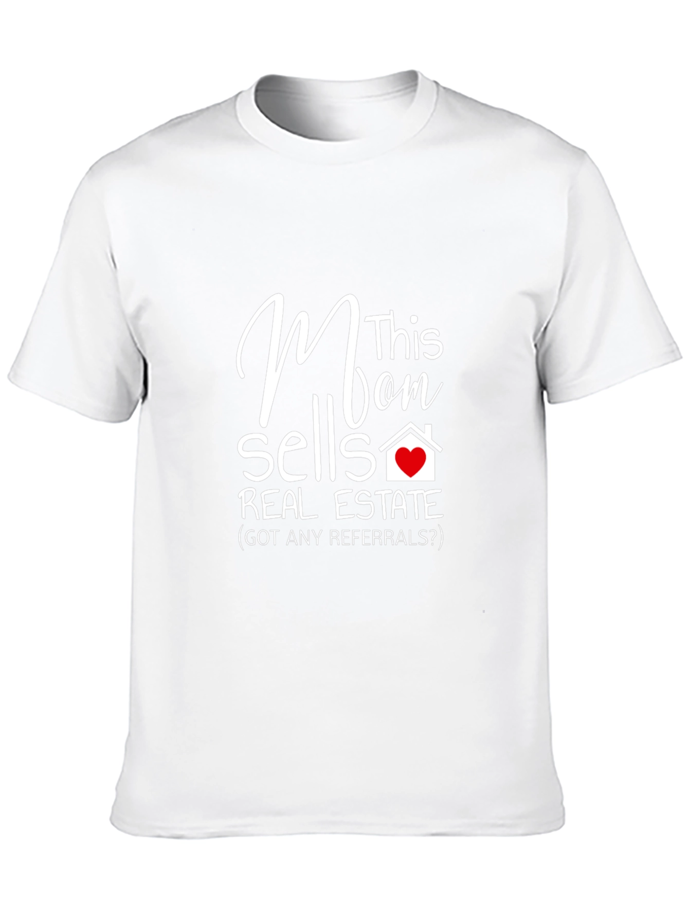 Mom Sells Real Estate T-Shirt