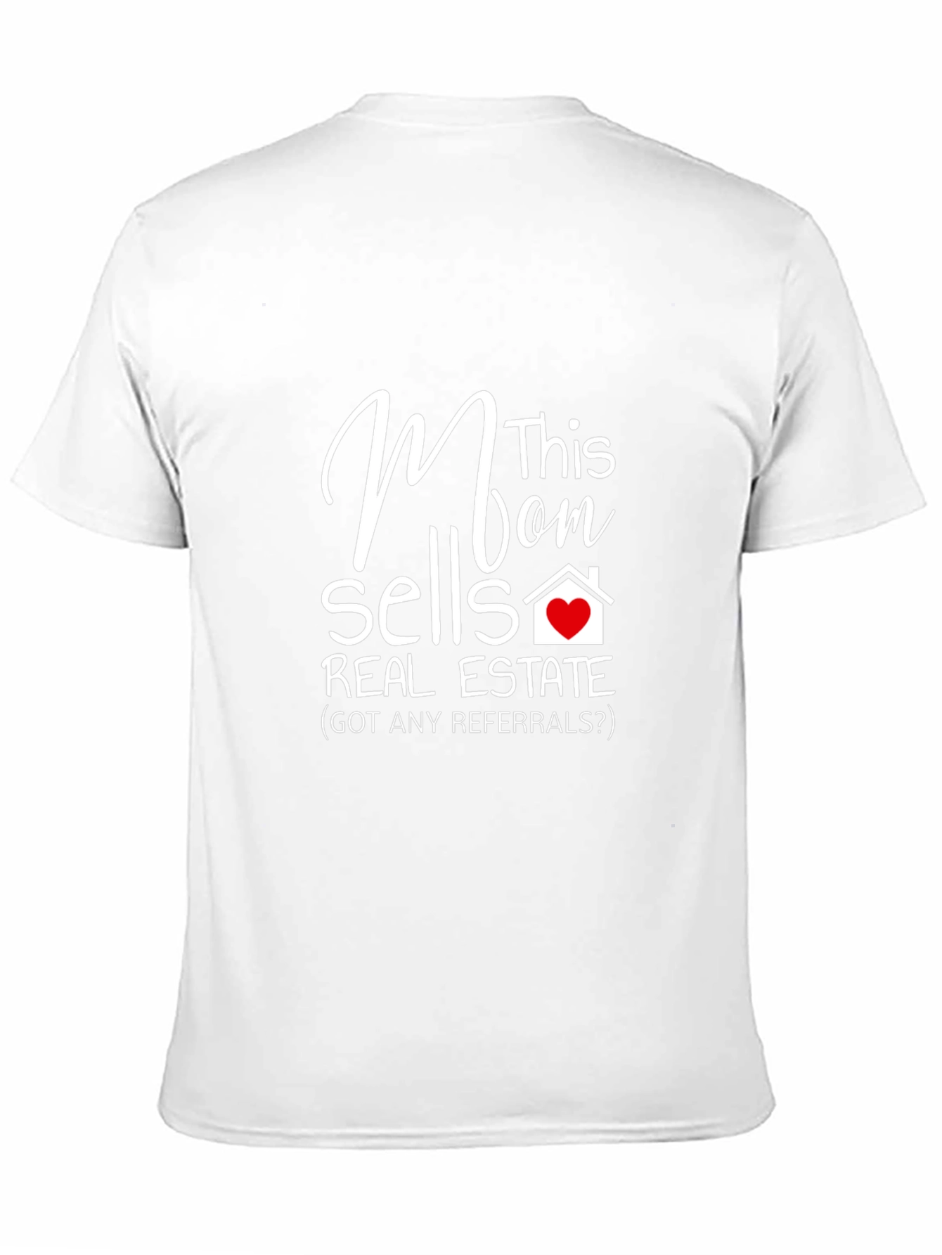 Mom Sells Real Estate T-Shirt