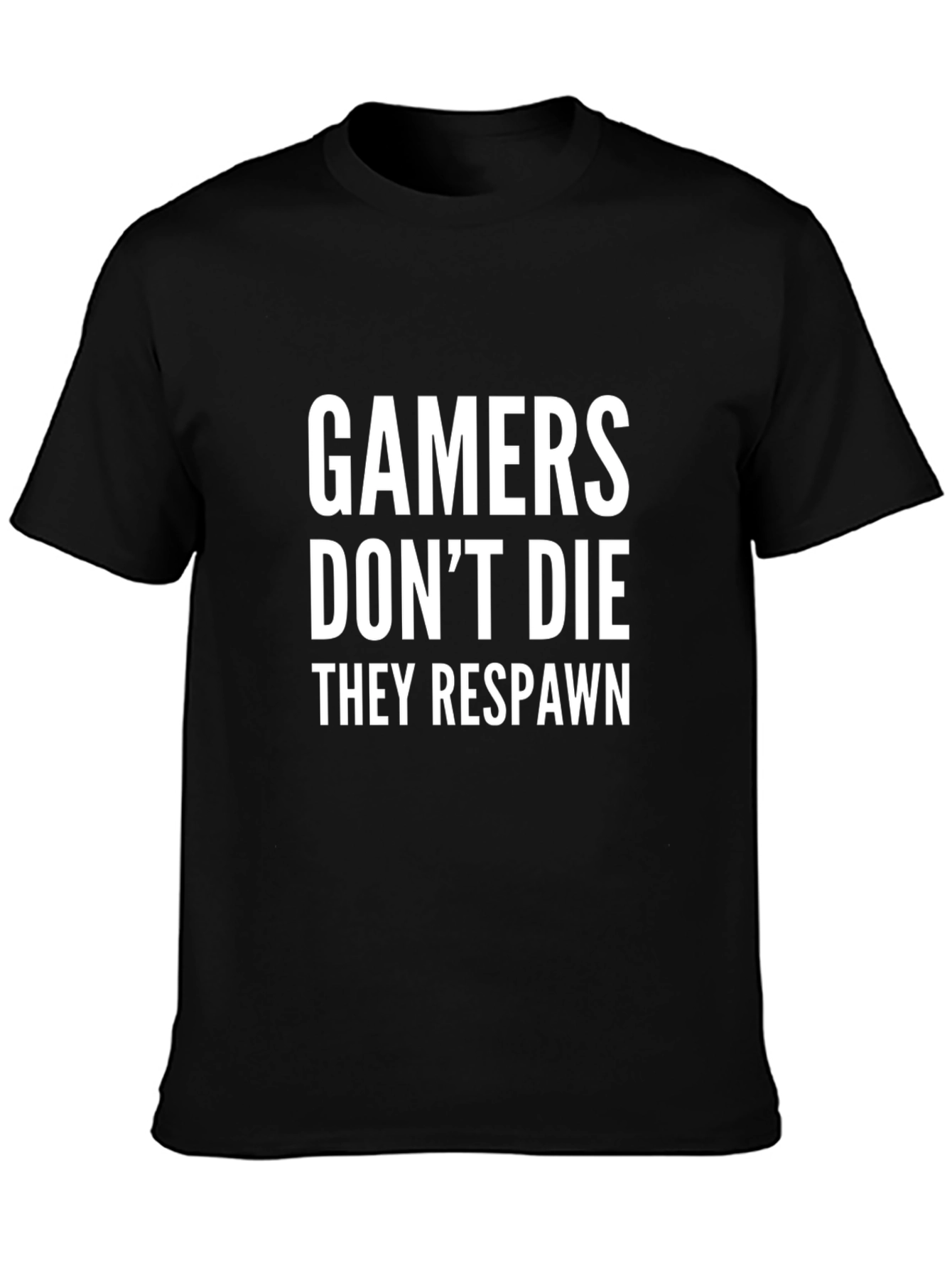 Gamers Dont Die They Respawn T-Shirt