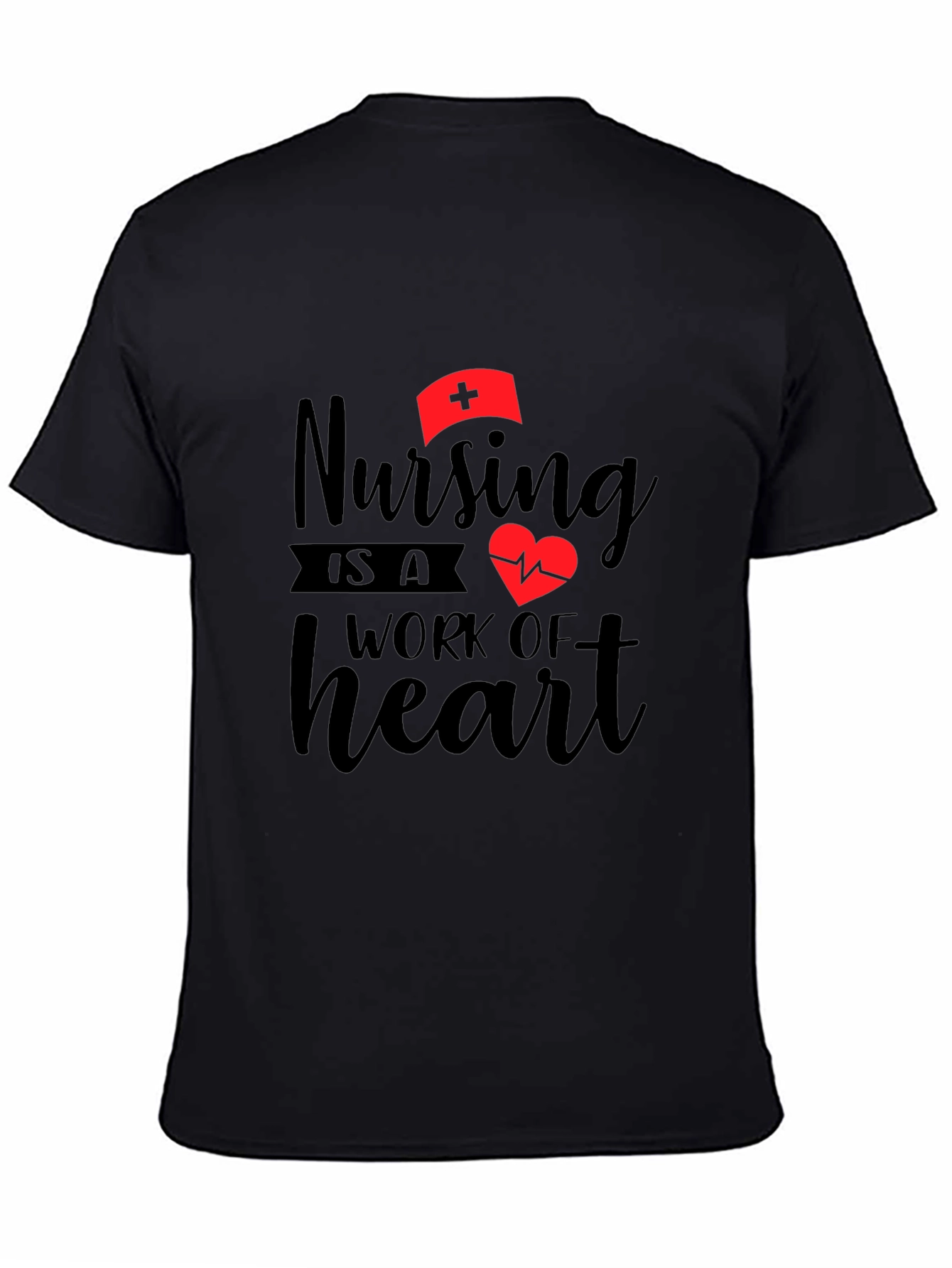 Nursing is a Work of Heart Graphic T-Shirt