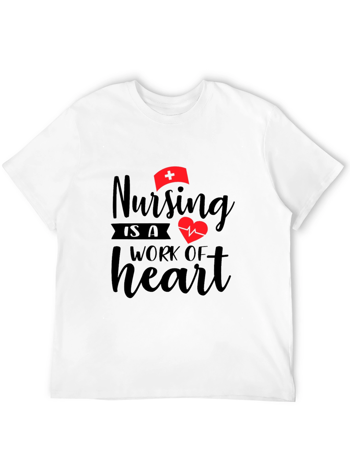 Nursing is a Work of Heart Graphic T-Shirt