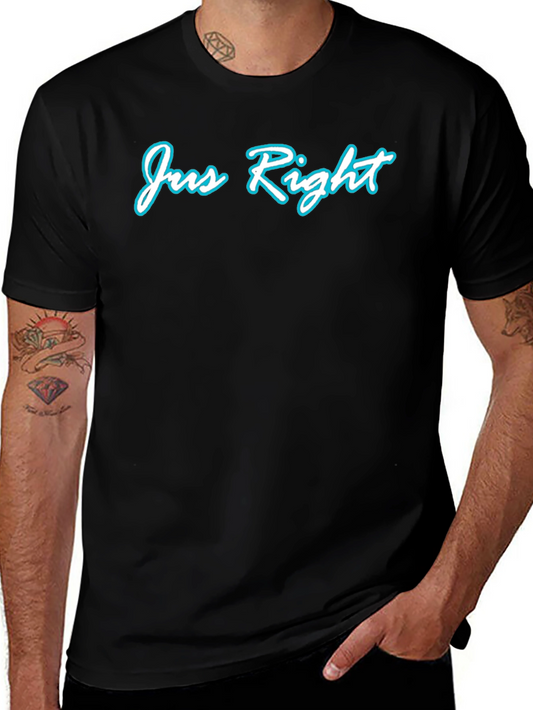 Jus Right Graphic T-Shirt - Casual Mens Tee