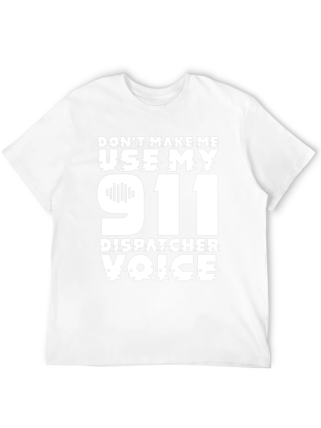 911 Dispatcher Voice Novelty T-Shirt